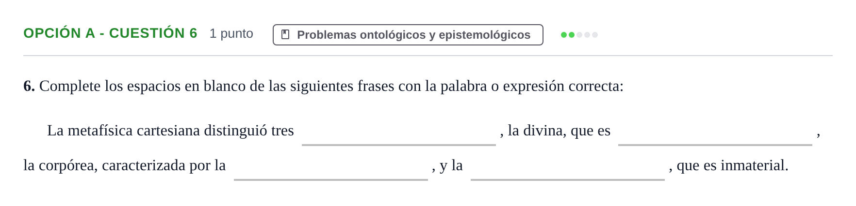 Enunciado: Opción A - Cuestión 6 · Historia de la Filosofía PAU Andalucía Extraordinaria Suplente 2019