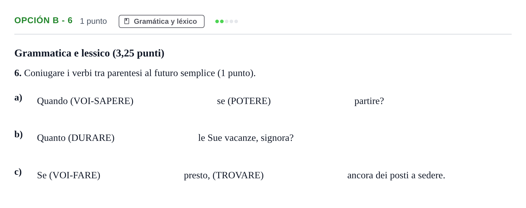 Enunciado: Opción B - 6 · Italiano PAU Andalucía Reserva B 2019