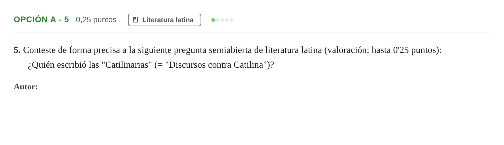 Enunciado: Opción A - 5 · Latín II PAU Andalucía Extraordinaria Suplente 2019