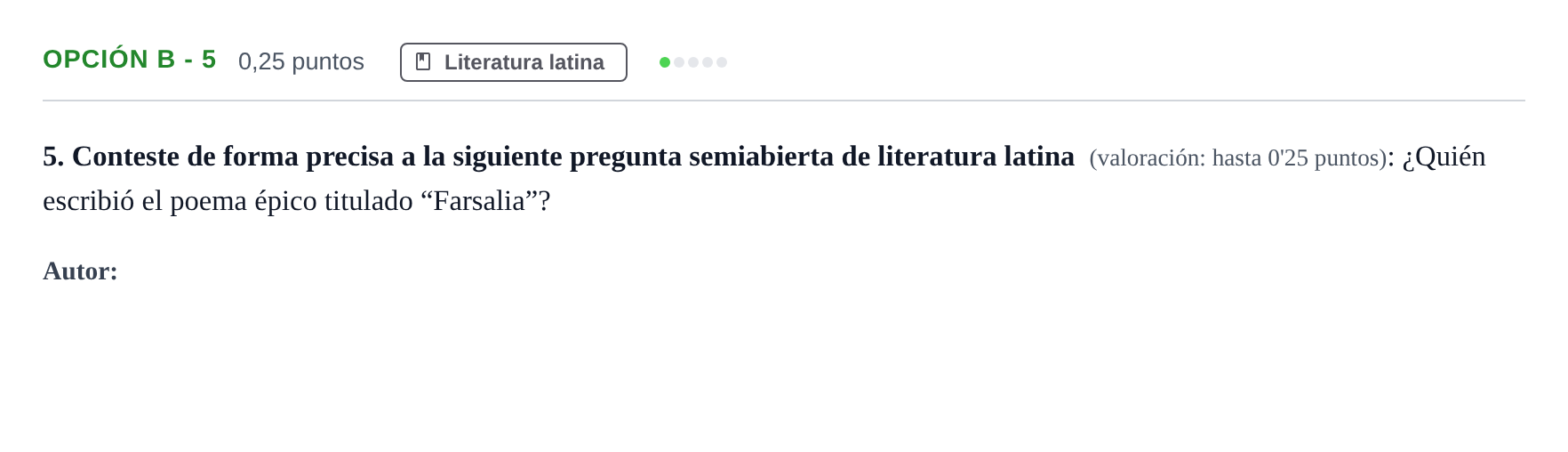 Enunciado: Opción B - 5 · Latín II PAU Andalucía Extraordinaria Suplente 2019