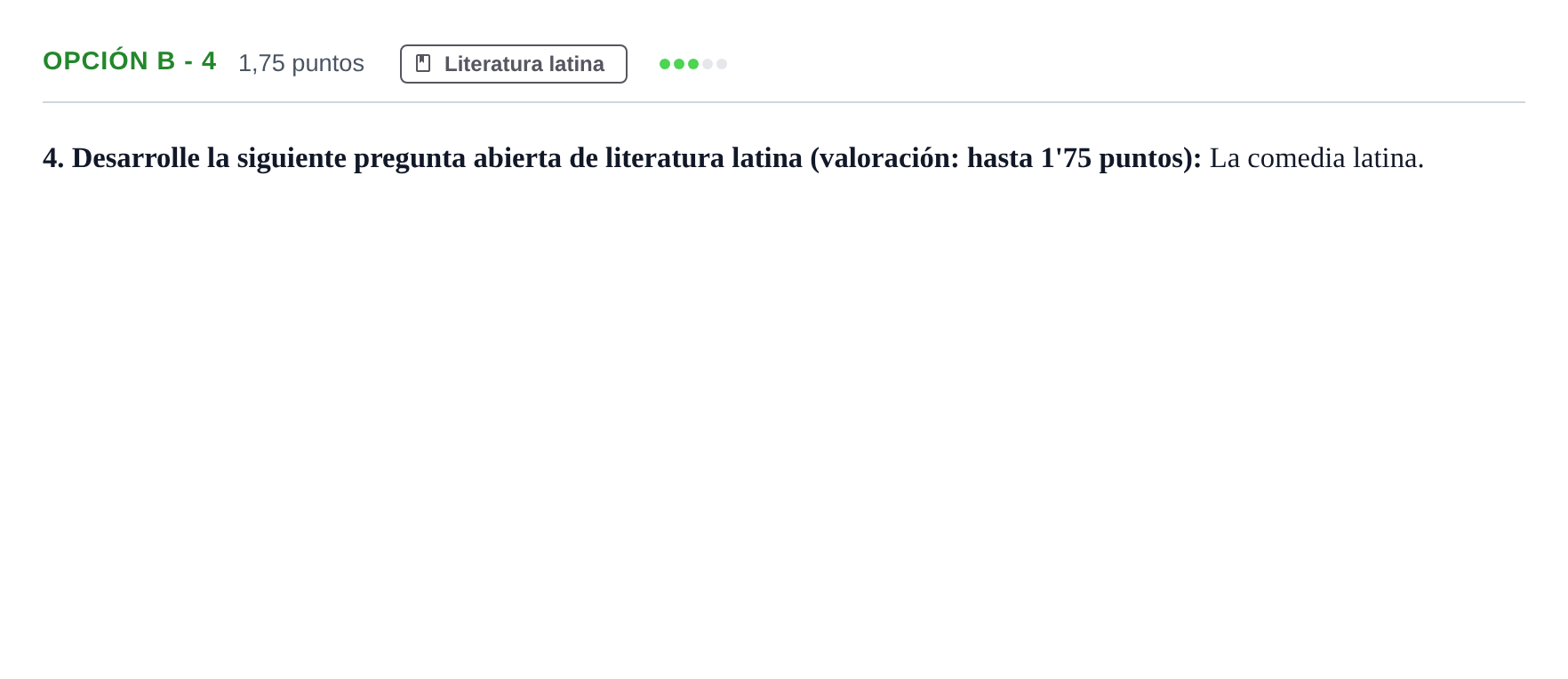 Enunciado: Opción B - 4 · Latín II PAU Andalucía Ordinaria Titular 2019