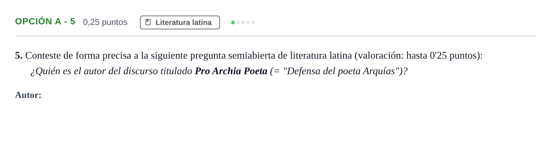 Enunciado: Opción A - 5 · Latín II PAU Andalucía Extraordinaria Titular 2019
