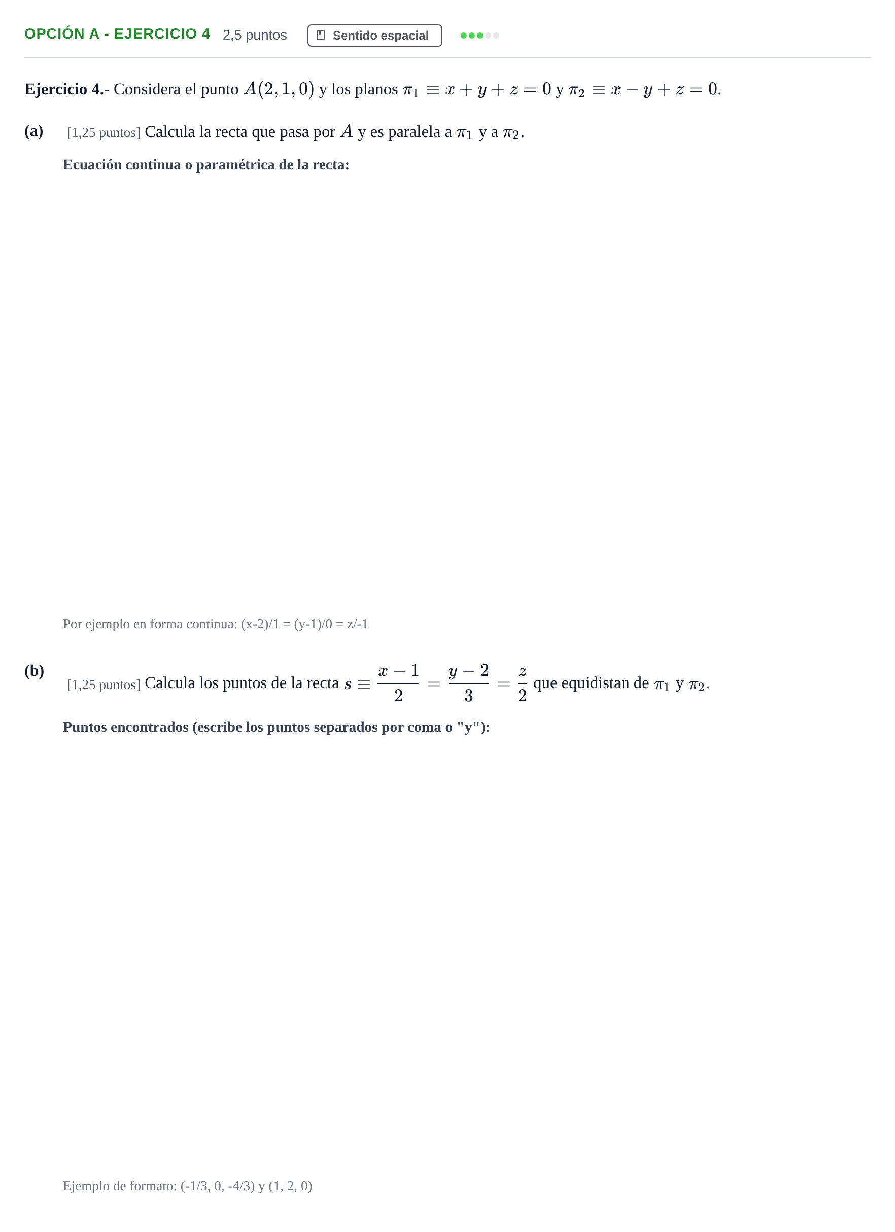 Enunciado: Opción A - Ejercicio 4 · Matemáticas II PAU Andalucía Ordinaria Suplente 2019