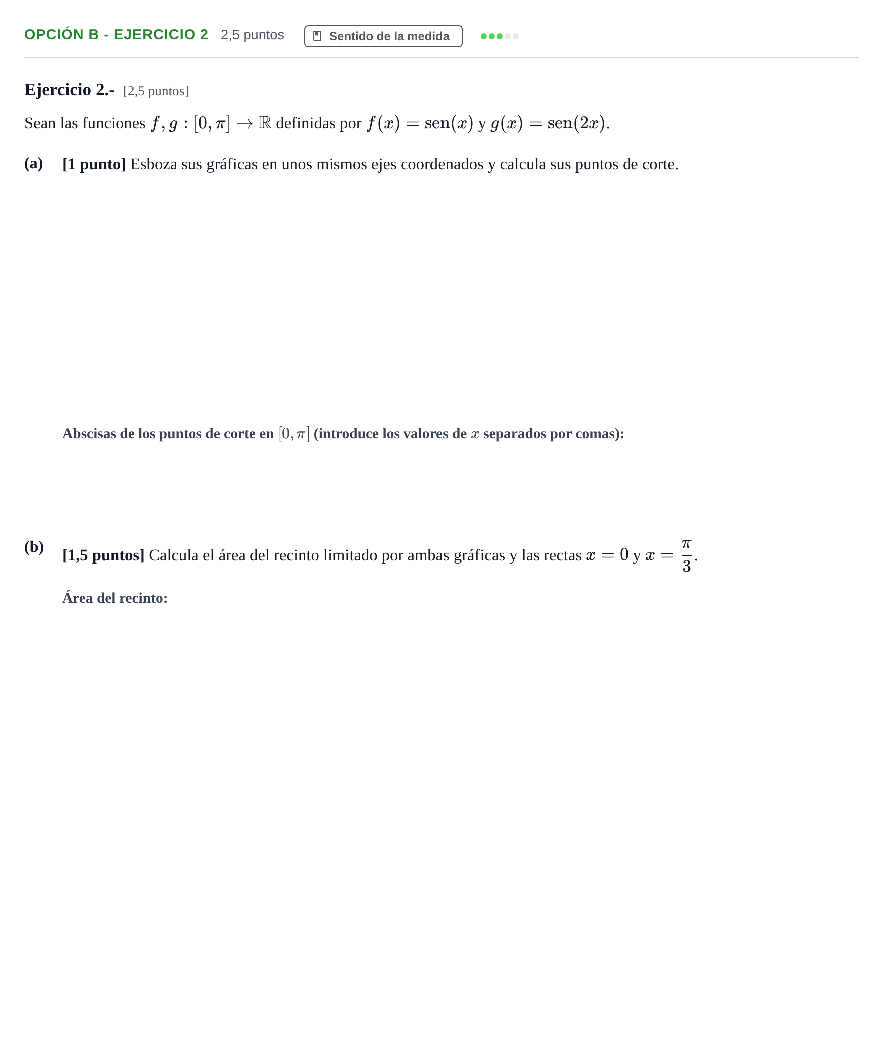 Enunciado: Opción B - Ejercicio 2 · Matemáticas II PAU Andalucía Ordinaria Suplente 2019