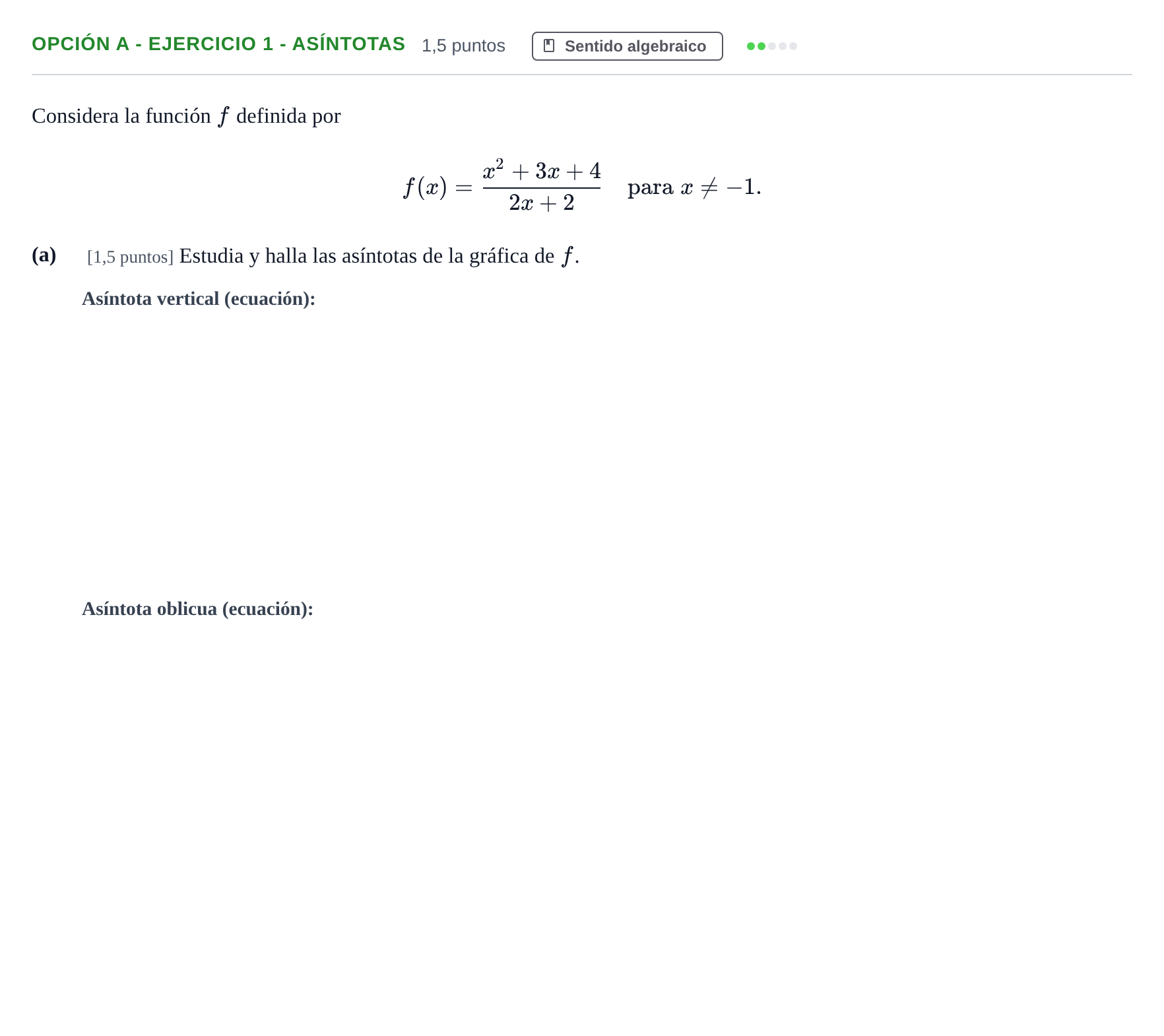 Enunciado: Opción A - Ejercicio 1 - Asíntotas · Matemáticas II PAU Andalucía Ordinaria Titular 2019