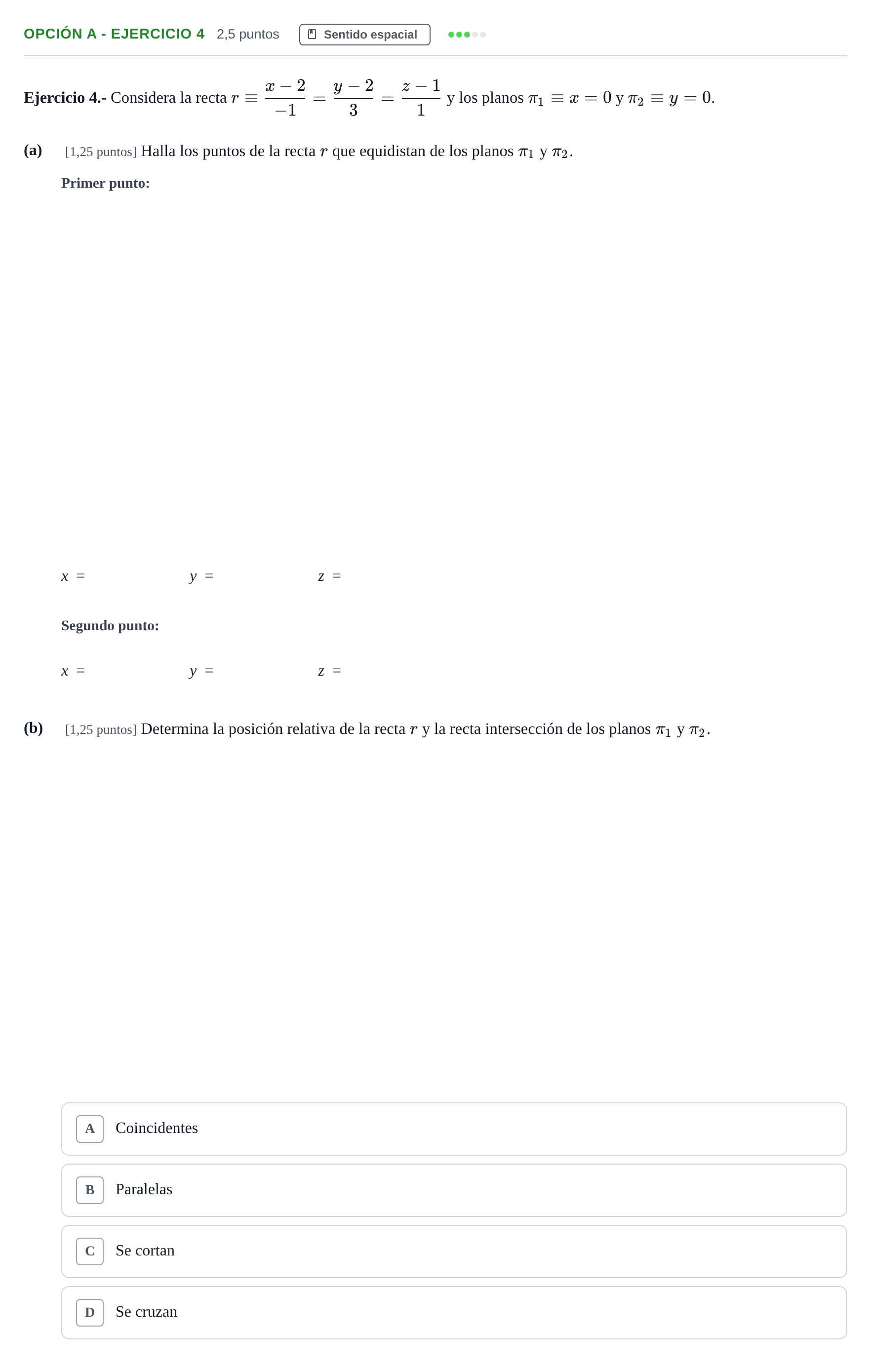 Enunciado: Opción A - Ejercicio 4 · Matemáticas II PAU Andalucía Ordinaria Titular 2019