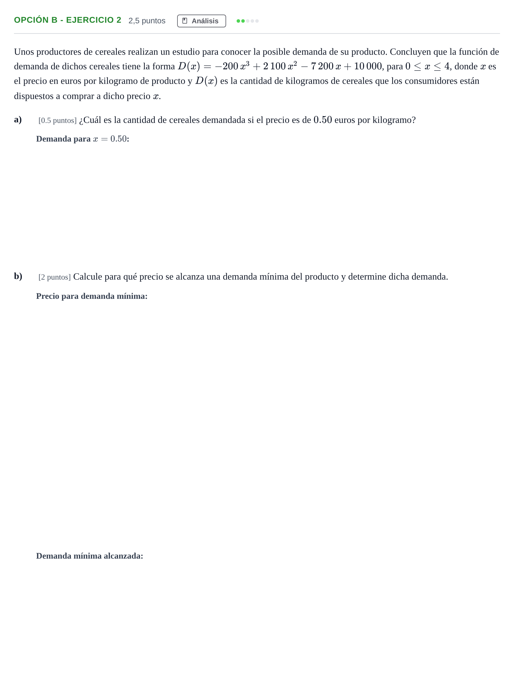 Enunciado: Opción B - Ejercicio 2 · Matemáticas aplicadas a las Ciencias Sociales II PAU Andalucía Reserva A 2019