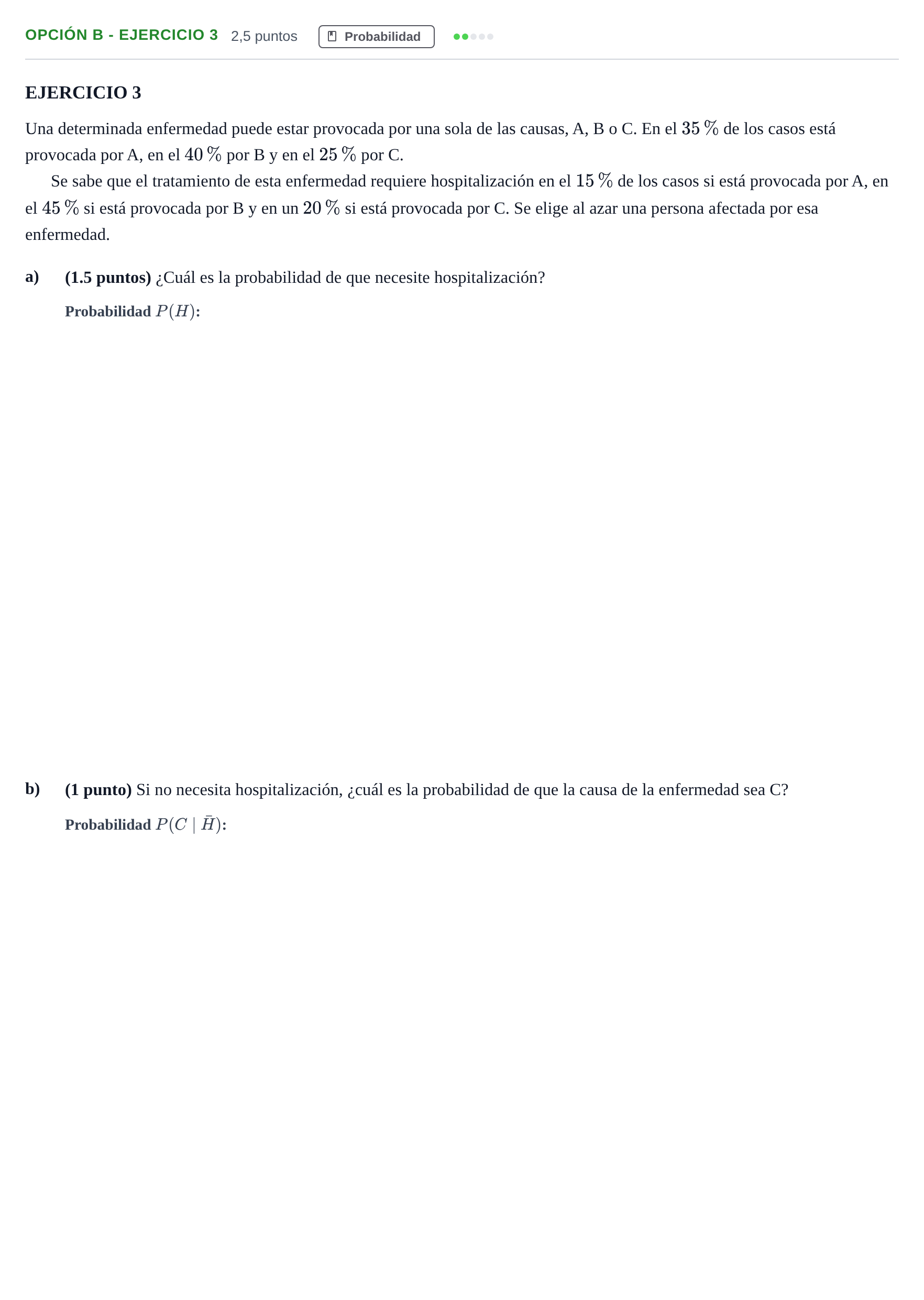 Enunciado: Opción B - Ejercicio 3 · Matemáticas aplicadas a las Ciencias Sociales II PAU Andalucía Reserva A 2019