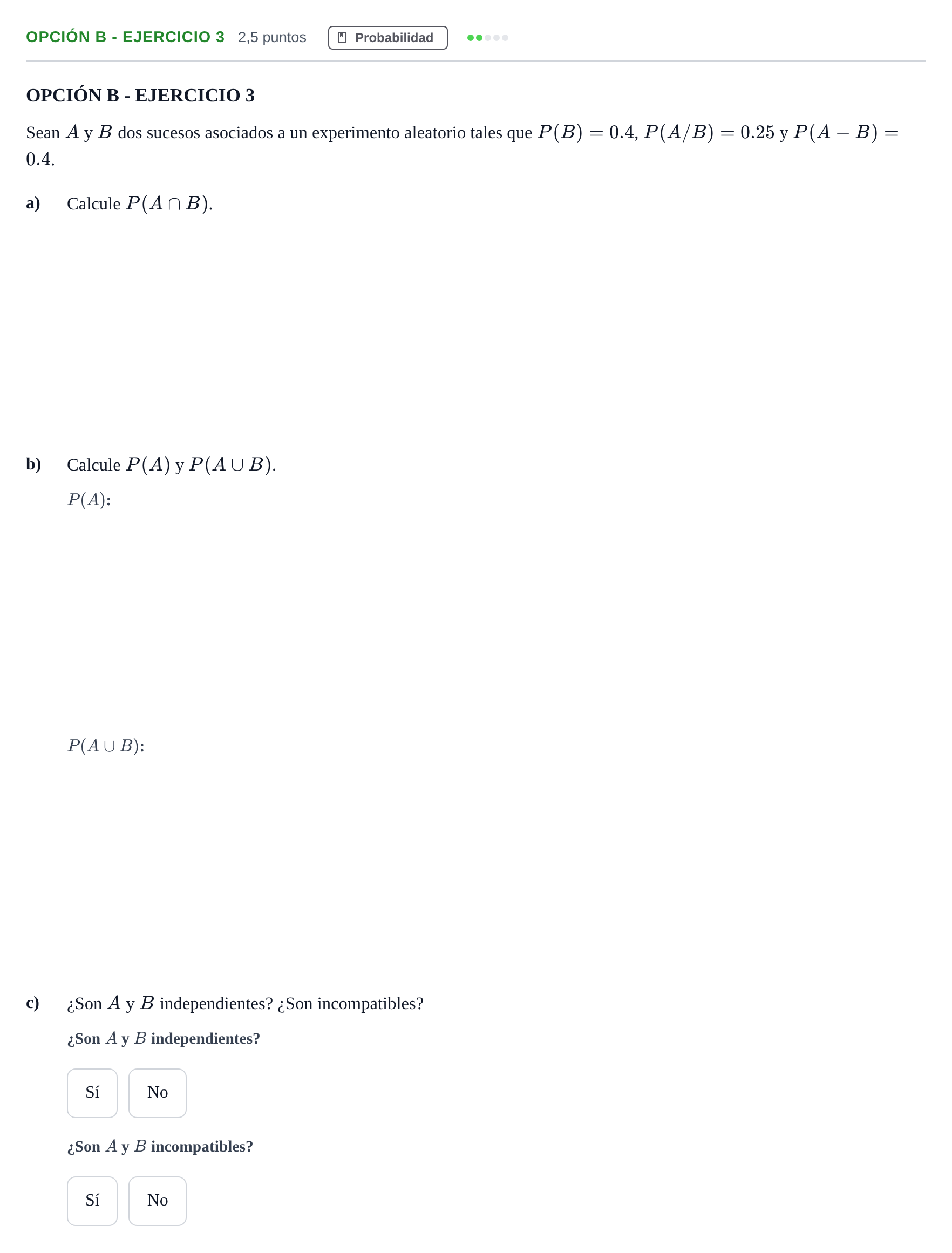 Enunciado: Opción B - Ejercicio 3 · Matemáticas aplicadas a las Ciencias Sociales II PAU Andalucía Reserva B 2019