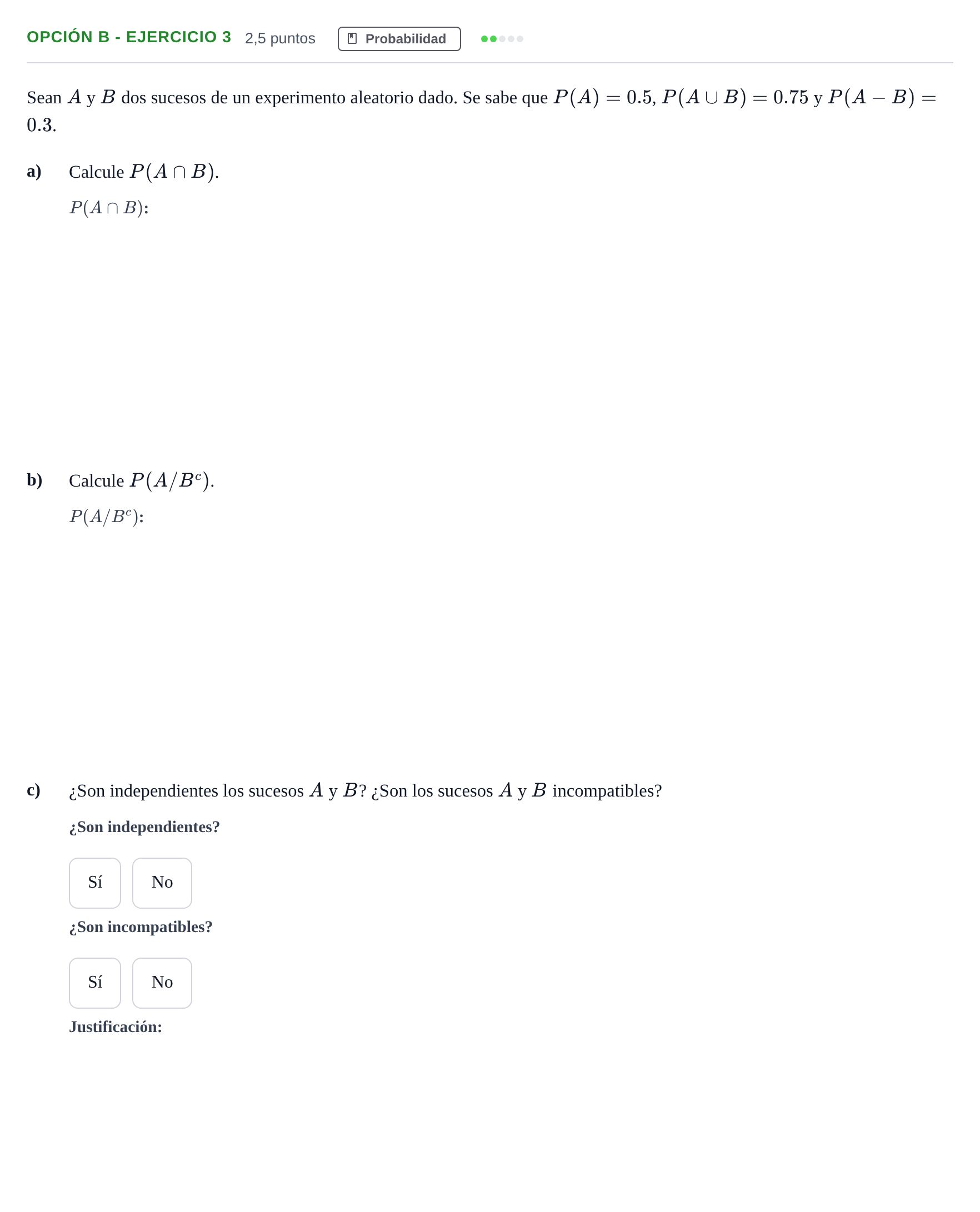Enunciado: Opción B - Ejercicio 3 · Matemáticas aplicadas a las Ciencias Sociales II PAU Andalucía Ordinaria Suplente 2019
