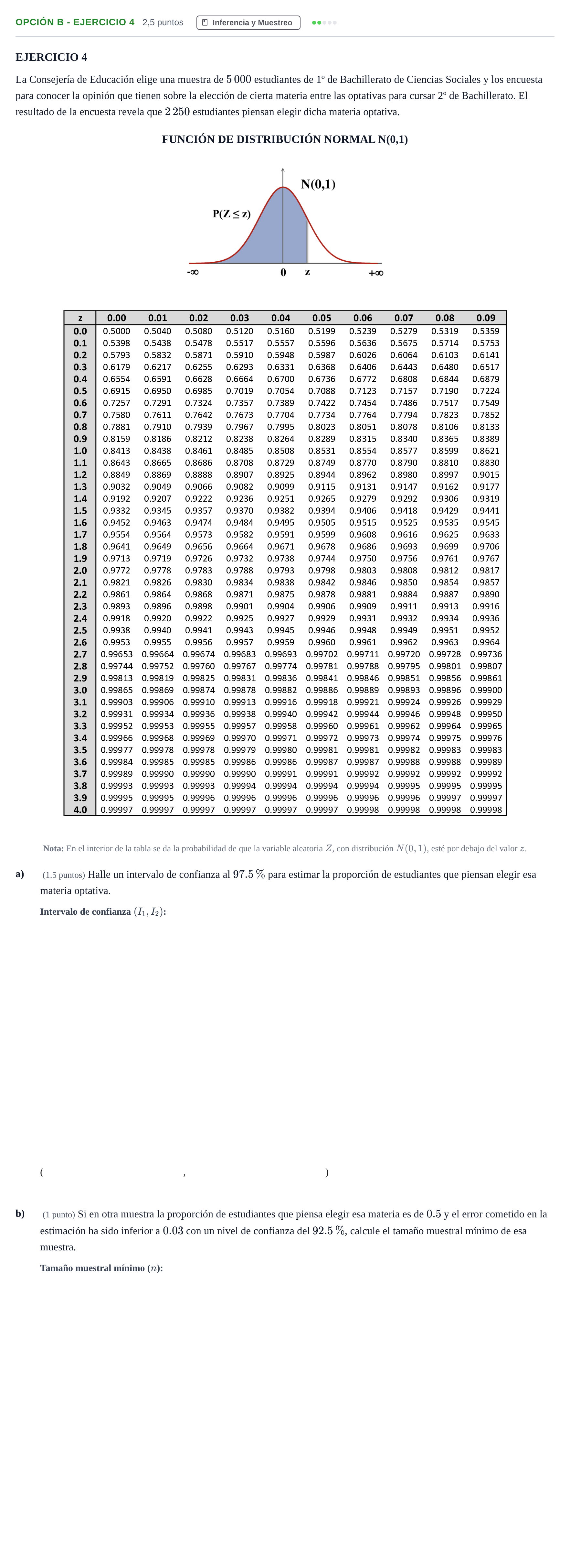 Enunciado: Opción B - Ejercicio 4 · Matemáticas aplicadas a las Ciencias Sociales II PAU Andalucía Ordinaria Suplente 2019