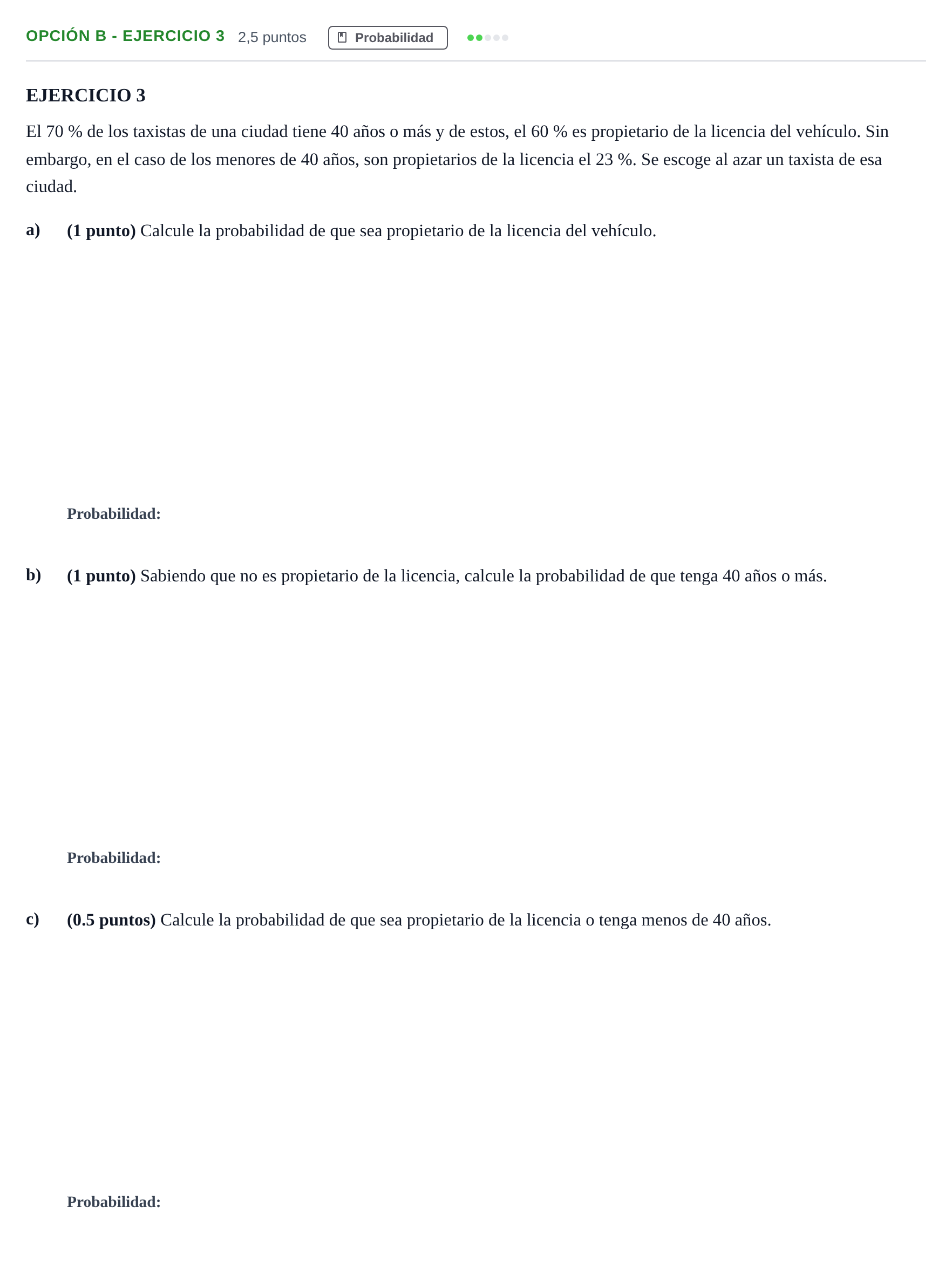 Enunciado: Opción B - Ejercicio 3 · Matemáticas aplicadas a las Ciencias Sociales II PAU Andalucía Extraordinaria Suplente 2019