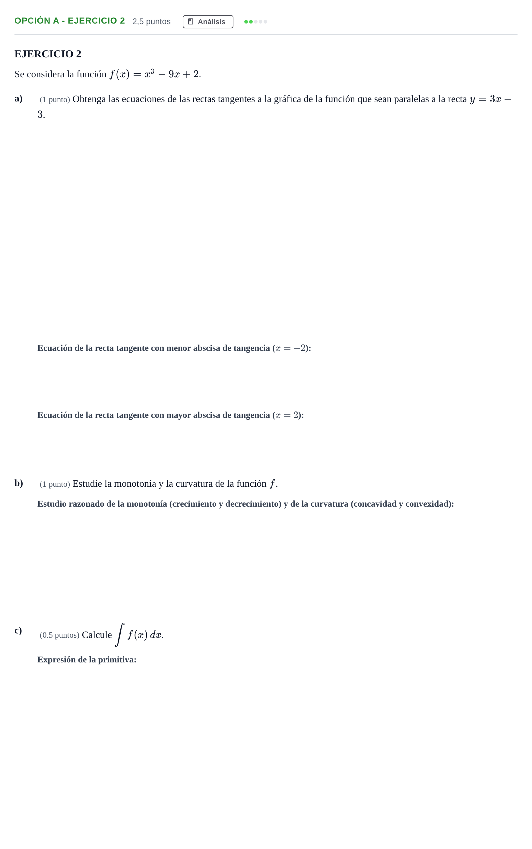 Enunciado: Opción A - Ejercicio 2 · Matemáticas aplicadas a las Ciencias Sociales II PAU Andalucía Ordinaria Titular 2019