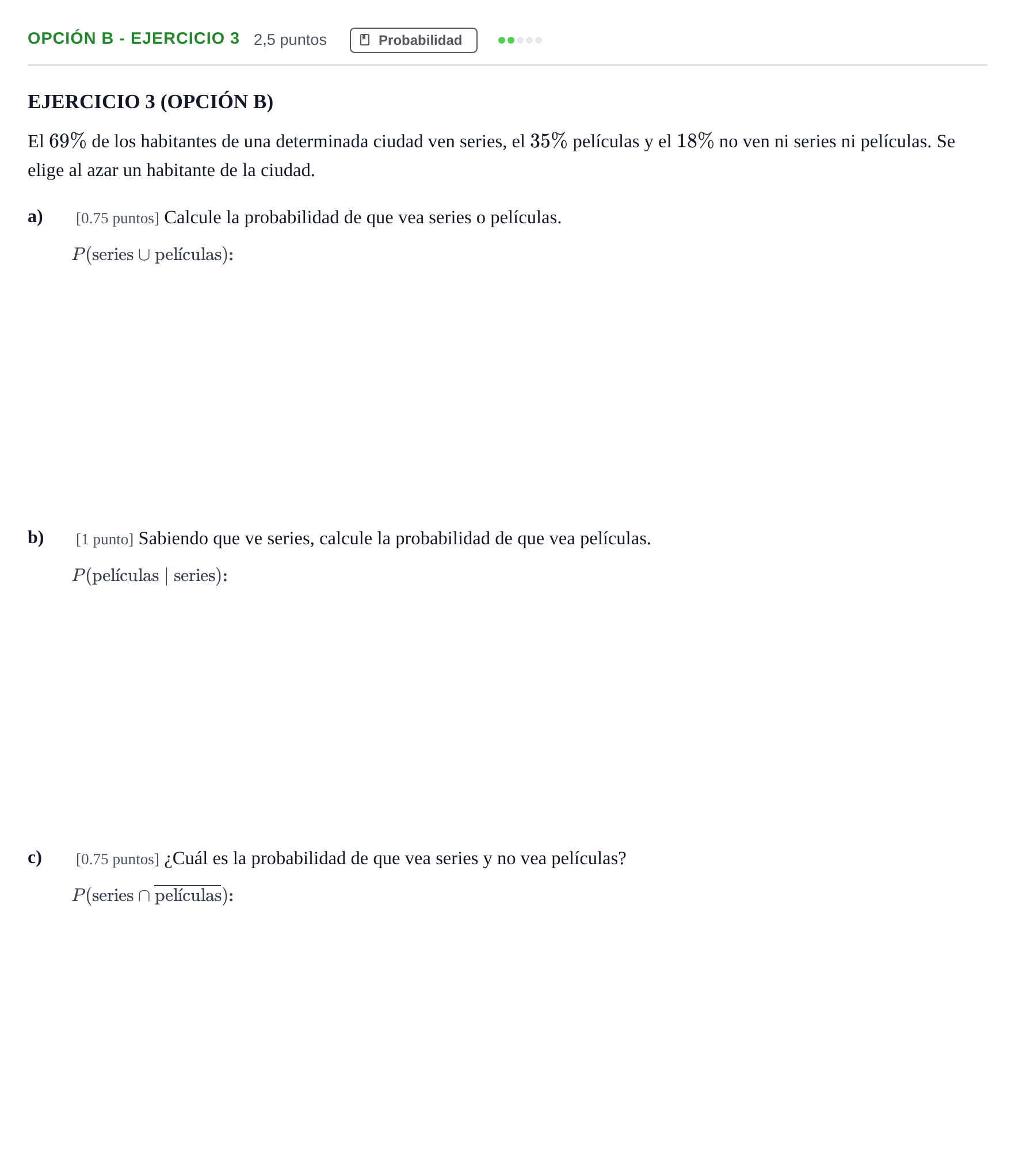 Enunciado: Opción B - Ejercicio 3 · Matemáticas aplicadas a las Ciencias Sociales II PAU Andalucía Ordinaria Titular 2019