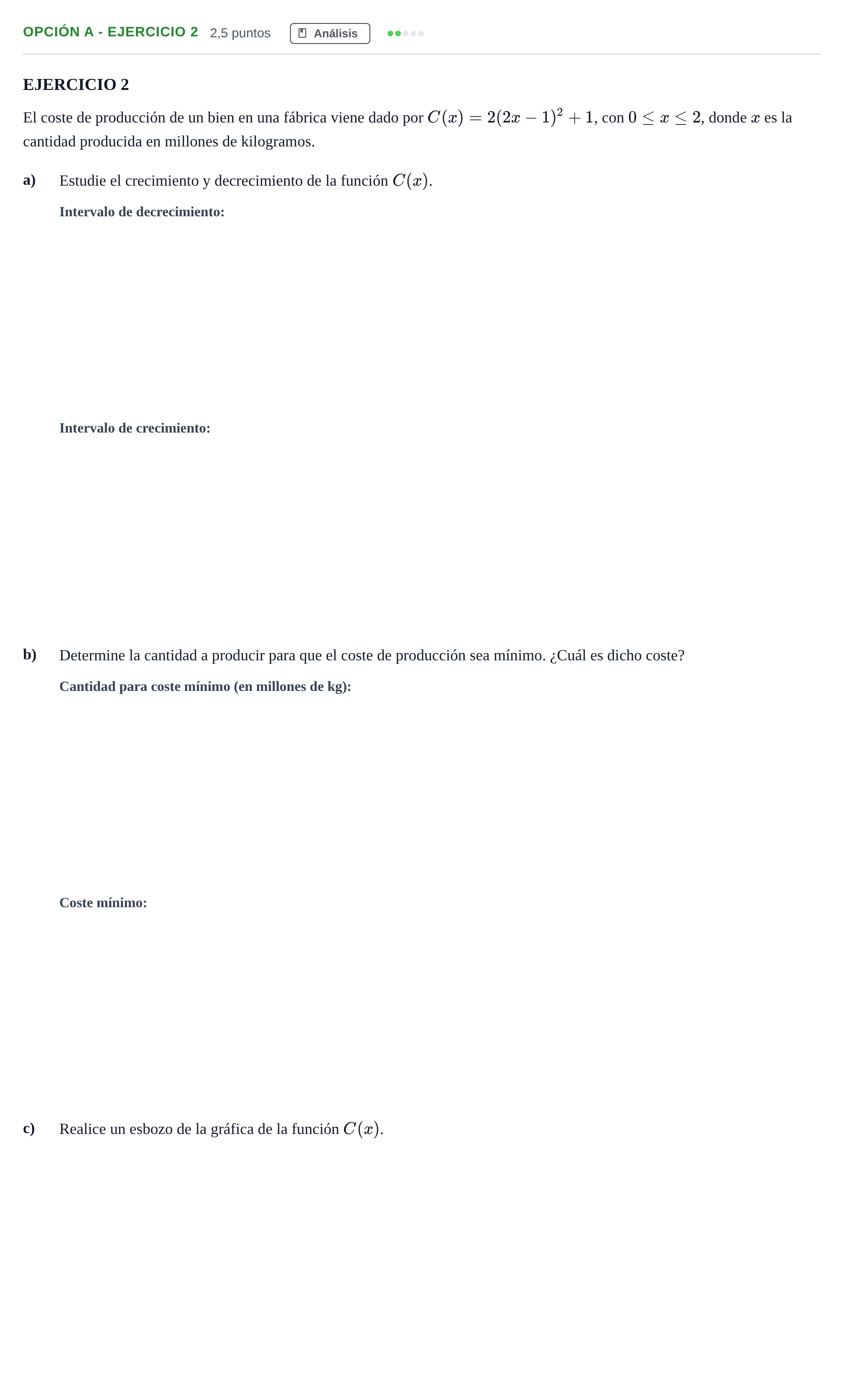 Enunciado: Opción A - Ejercicio 2 · Matemáticas aplicadas a las Ciencias Sociales II PAU Andalucía Extraordinaria Titular 2019