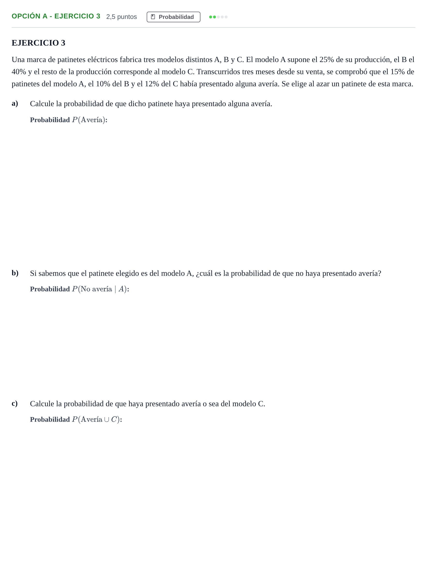Enunciado: Opción A - Ejercicio 3 · Matemáticas aplicadas a las Ciencias Sociales II PAU Andalucía Extraordinaria Titular 2019