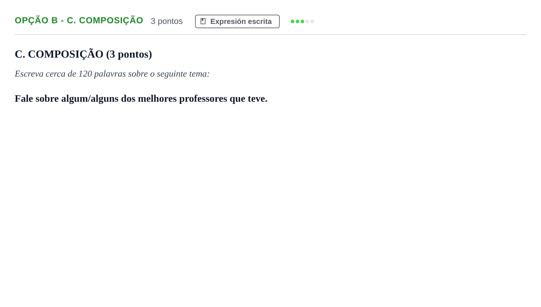 Enunciado: Ejercicio Opção B - C. Composição · Portugués PAU Andalucía Reserva B 2019
