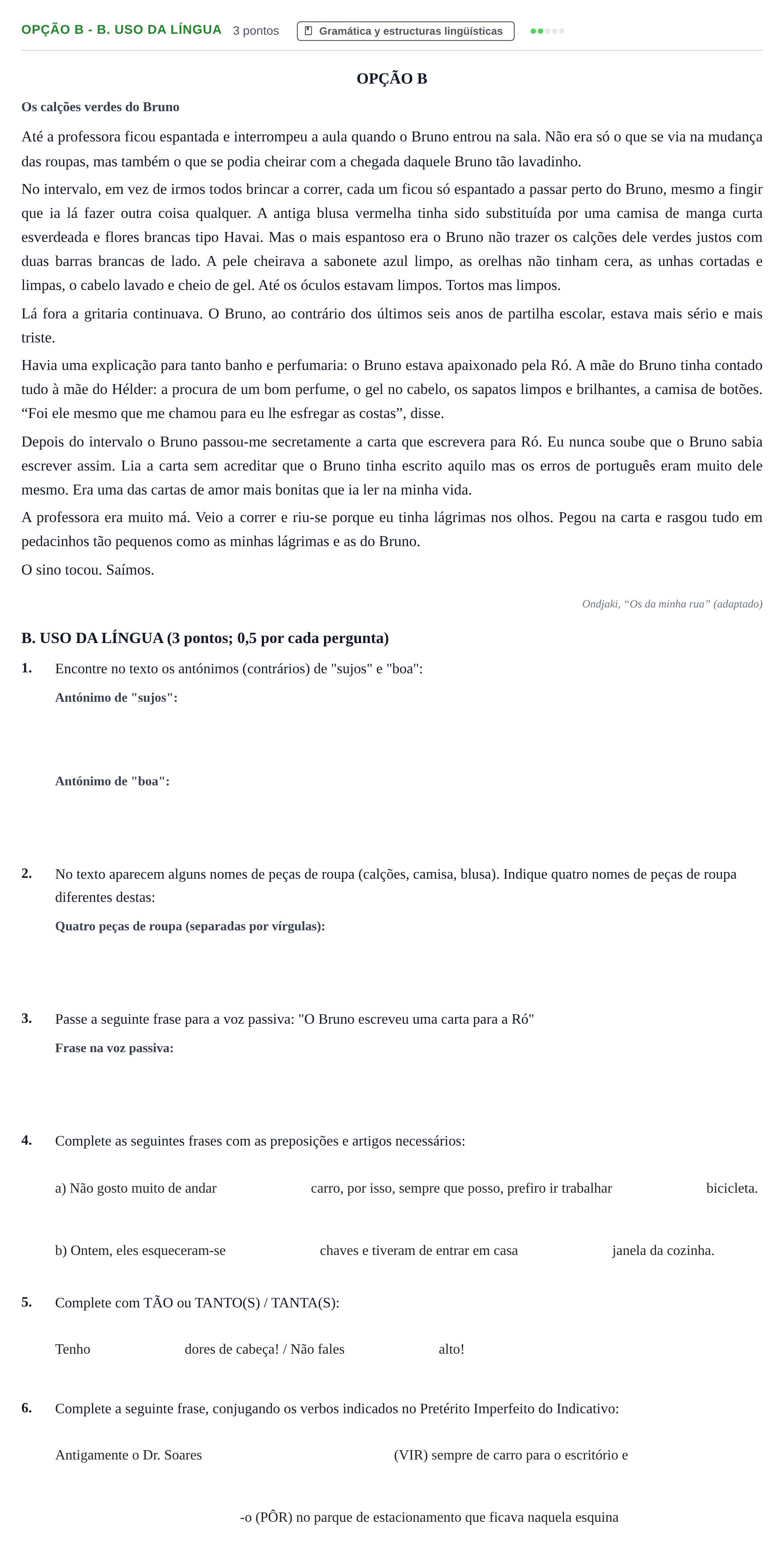Enunciado: Ejercicio Opção B - B. Uso da Língua · Portugués PAU Andalucía Reserva B 2019