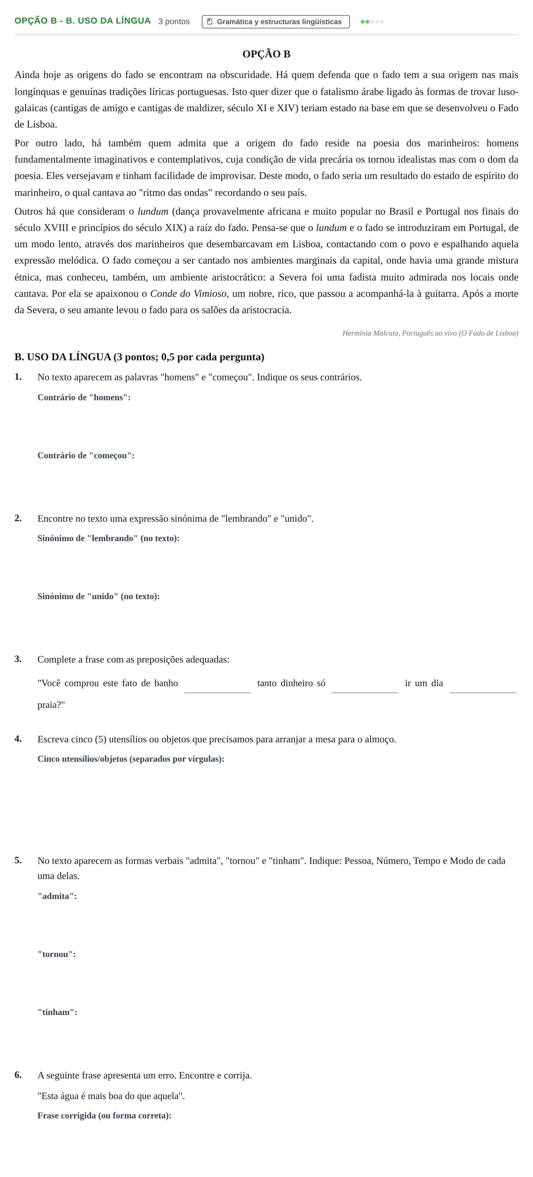 Enunciado: Ejercicio Opção B - B. Uso da Língua · Portugués PAU Andalucía Ordinaria Suplente 2019