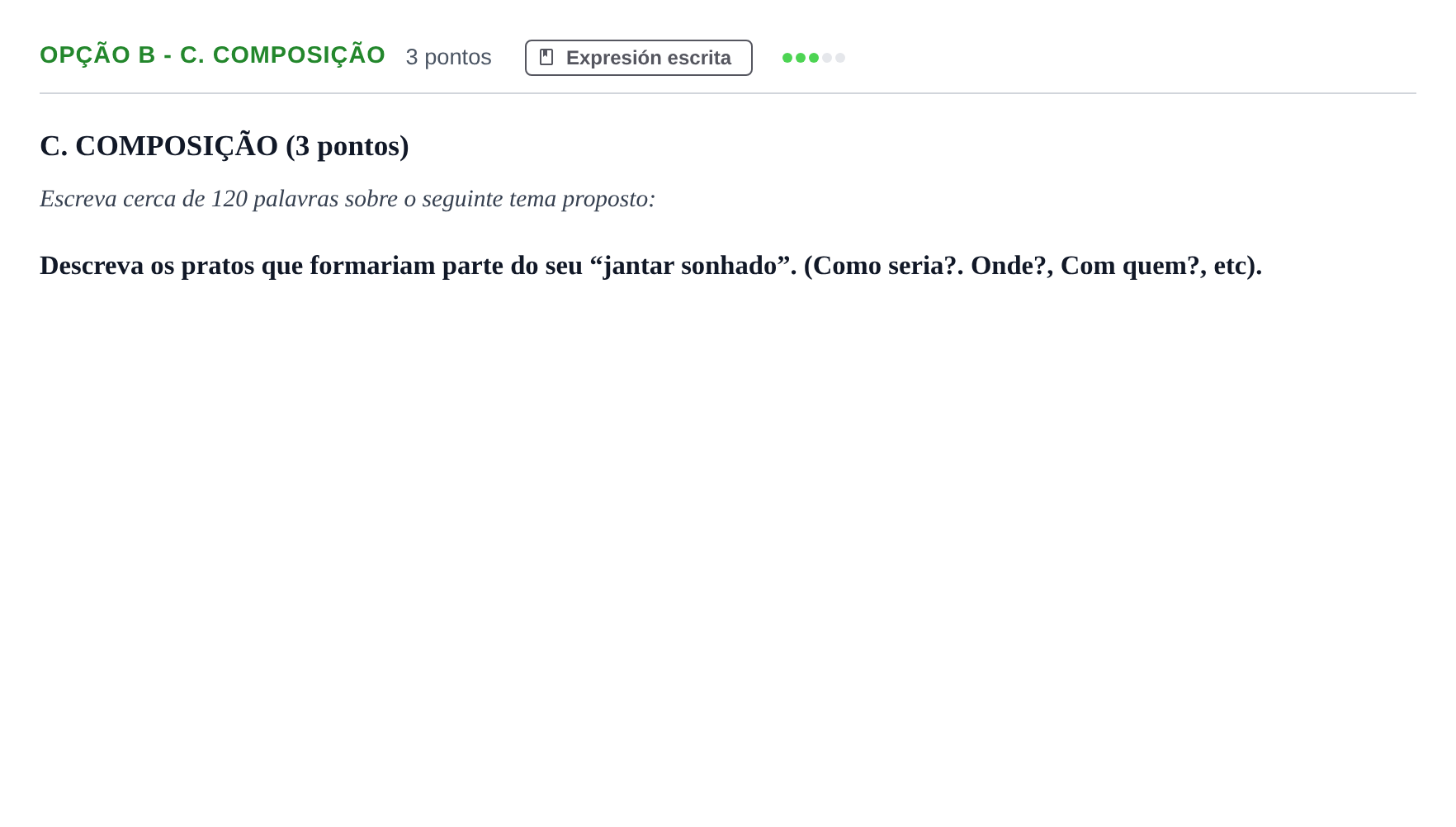 Enunciado: Ejercicio Opção B - C. Composição · Portugués PAU Andalucía Extraordinaria Suplente 2019