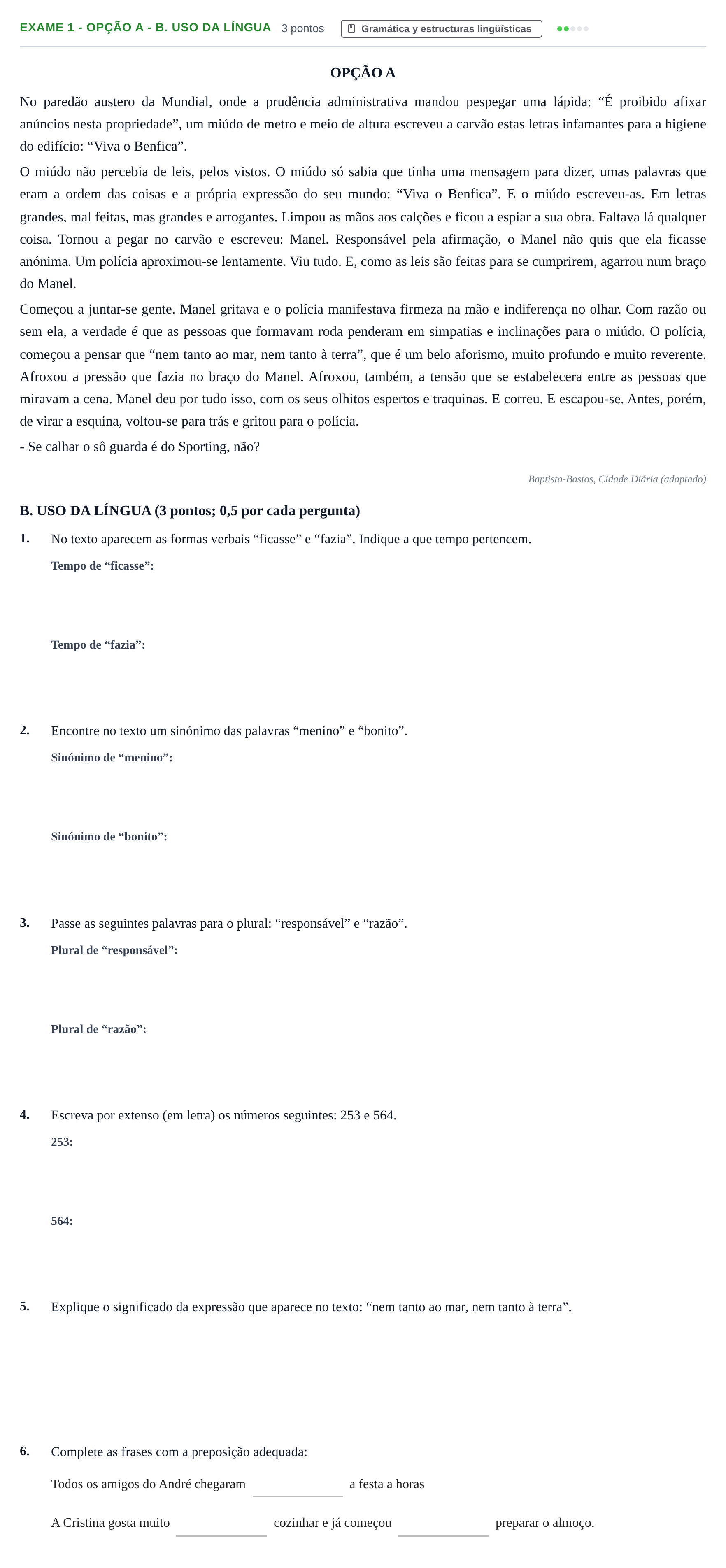 Enunciado: Ejercicio Exame 1 - Opção A - B. Uso da língua · Portugués PAU Andalucía Ordinaria Titular (Admisión) 1 2019
