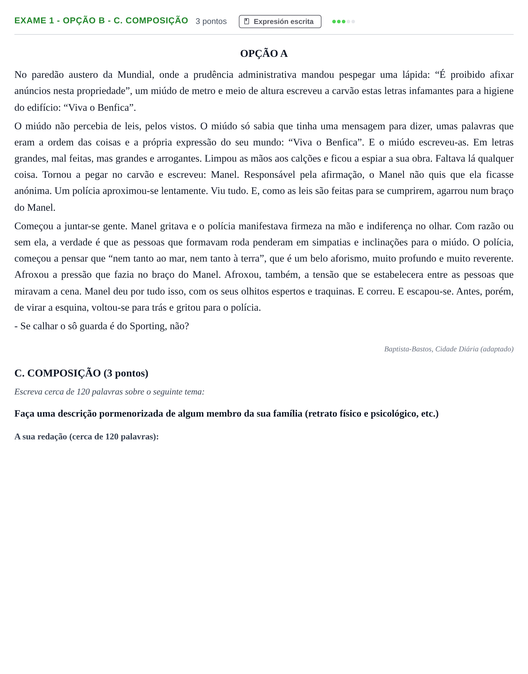 Enunciado: Ejercicio Exame 1 - Opção B - C. Composição · Portugués PAU Andalucía Ordinaria Titular (Admisión) 1 2019
