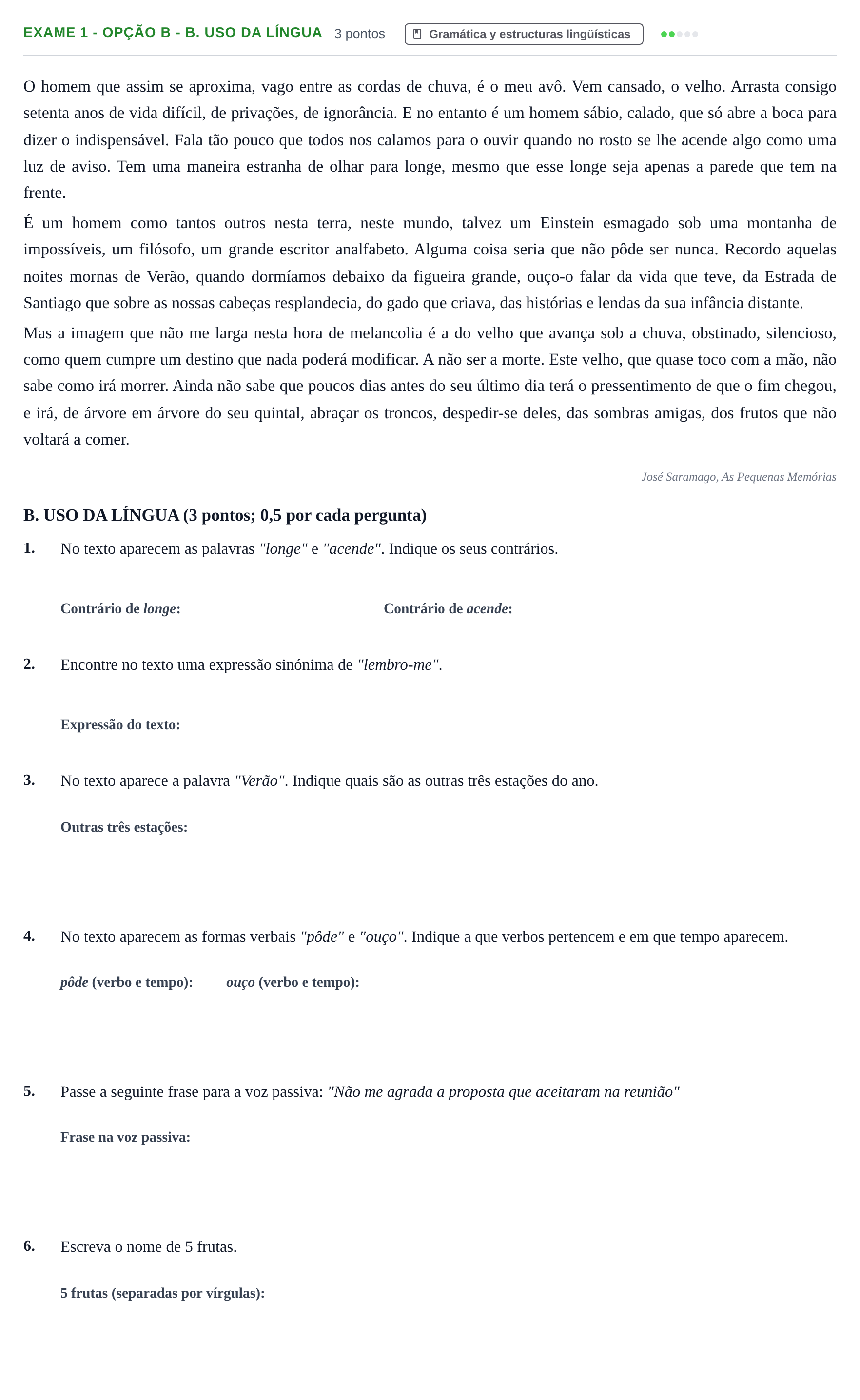 Enunciado: Ejercicio Exame 1 - Opção B - B. Uso da língua · Portugués PAU Andalucía Ordinaria Titular (Admisión) 1 2019