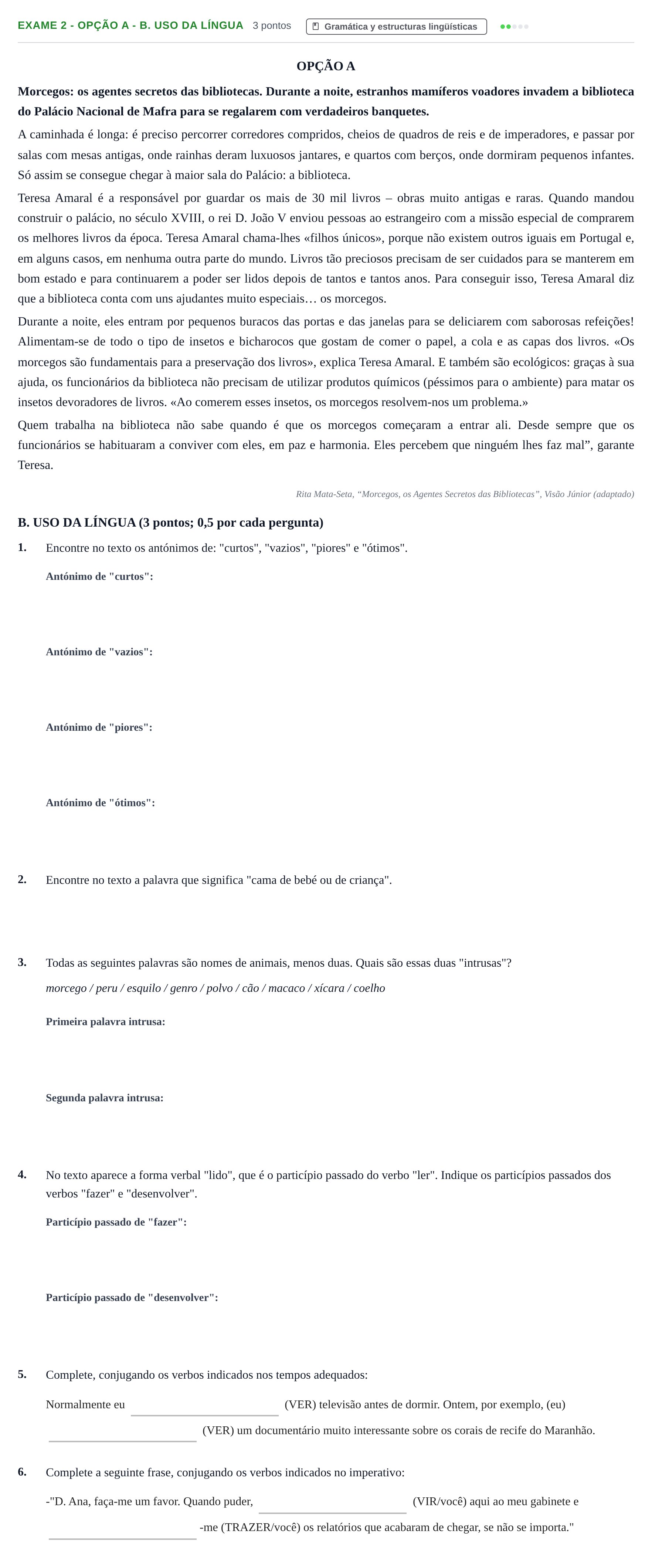 Enunciado: Ejercicio Exame 2 - Opção A - B. Uso da língua · Portugués PAU Andalucía Ordinaria Titular (Admisión) 1 2019