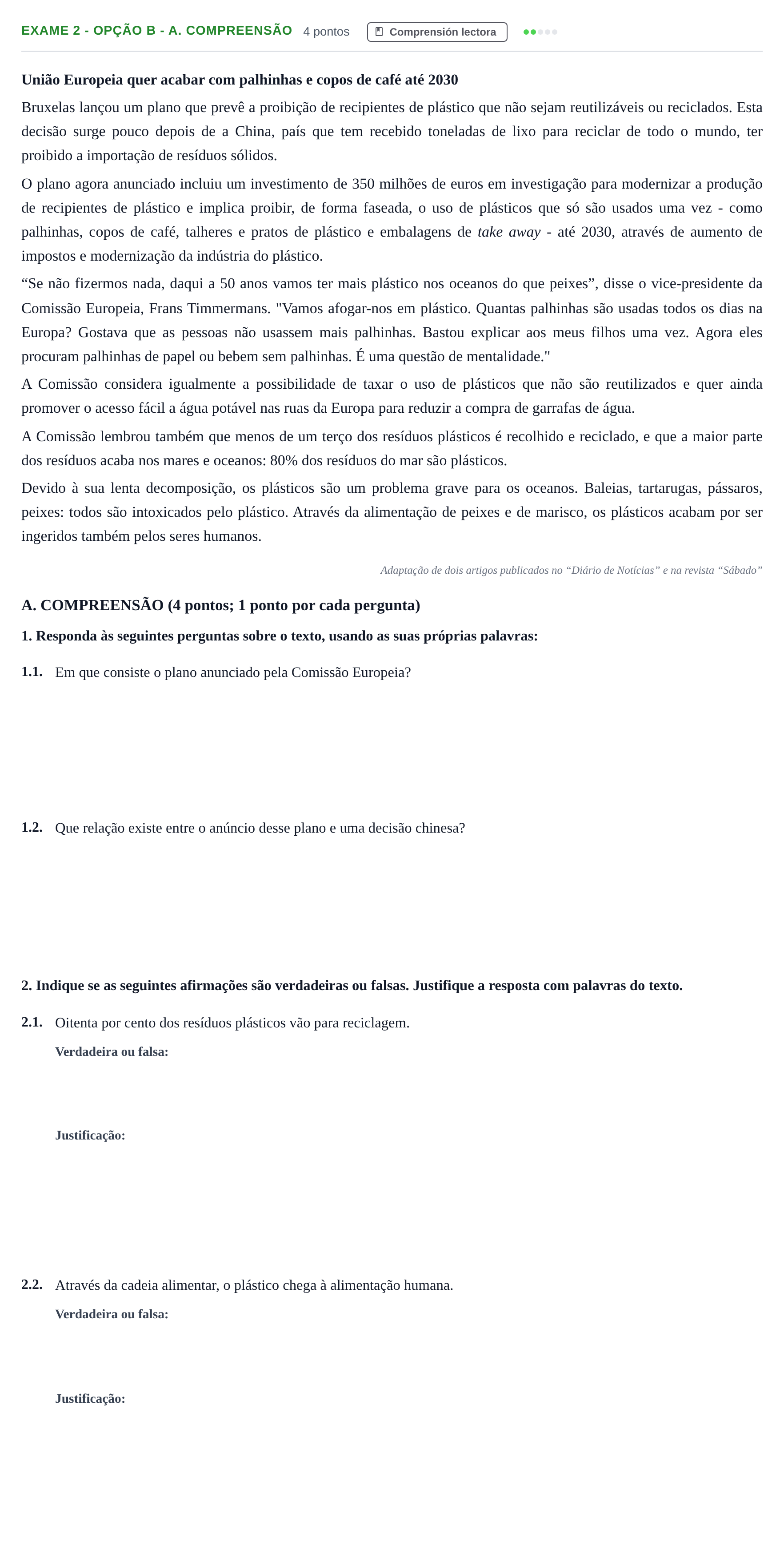 Enunciado: Ejercicio Exame 2 - Opção B - A. Compreensão · Portugués PAU Andalucía Ordinaria Titular (Admisión) 1 2019