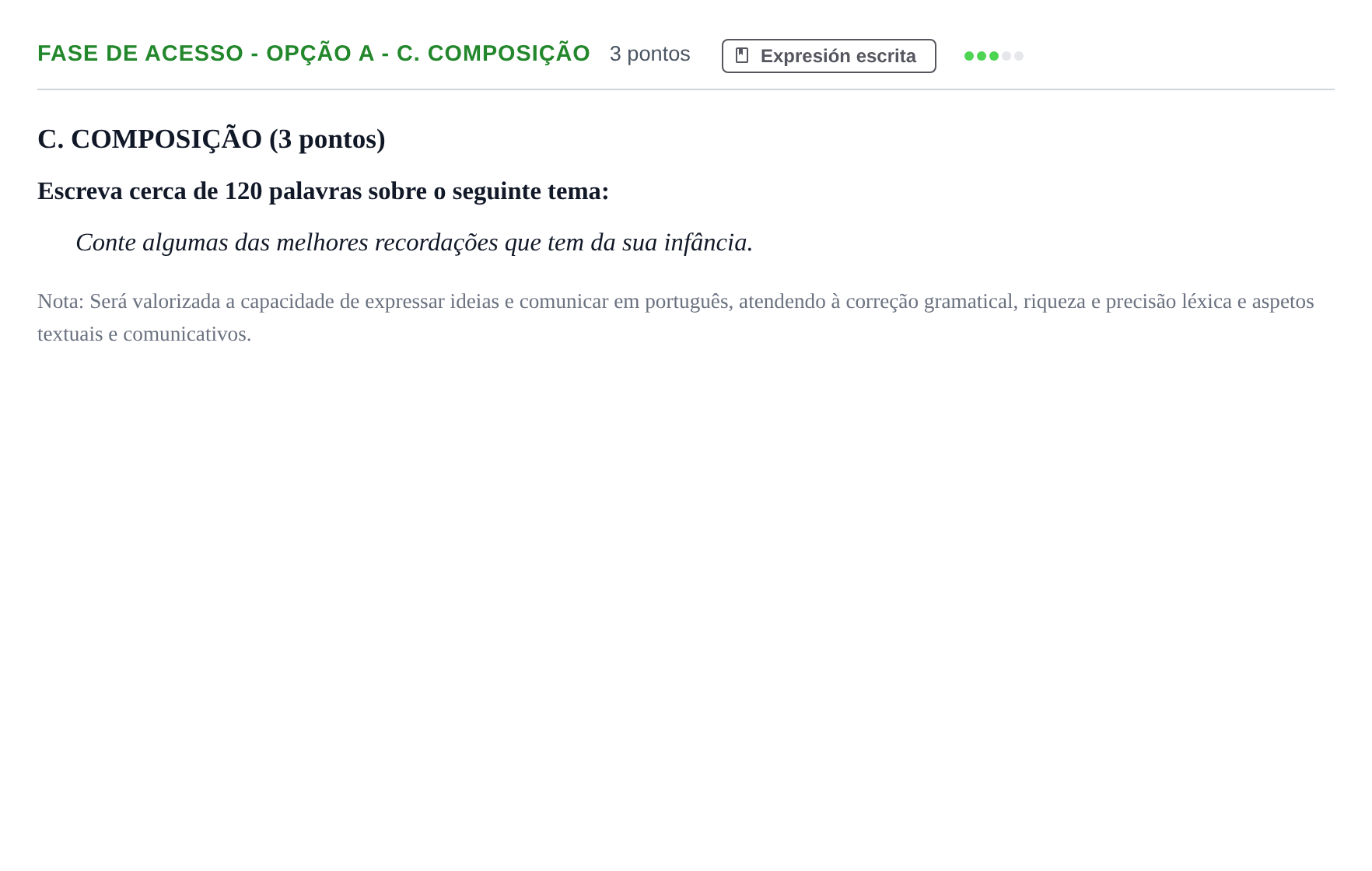Enunciado: Ejercicio Fase de Acesso - Opção A - C. Composição · Portugués PAU Andalucía Extraordinaria Titular (Admisión) 1 2019