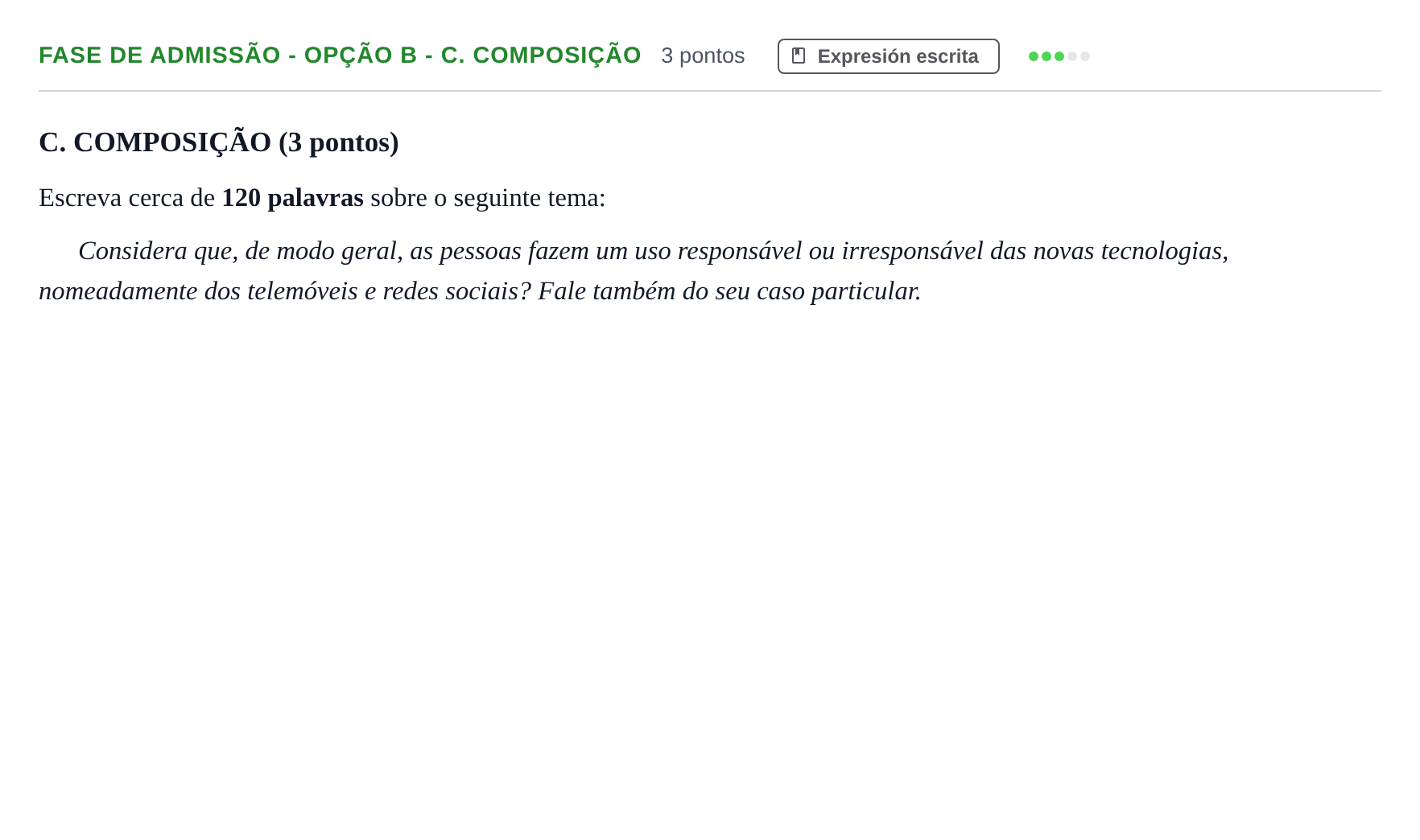 Enunciado: Ejercicio Fase de Admissão - Opção B - C. Composição · Portugués PAU Andalucía Extraordinaria Titular (Admisión) 1 2019