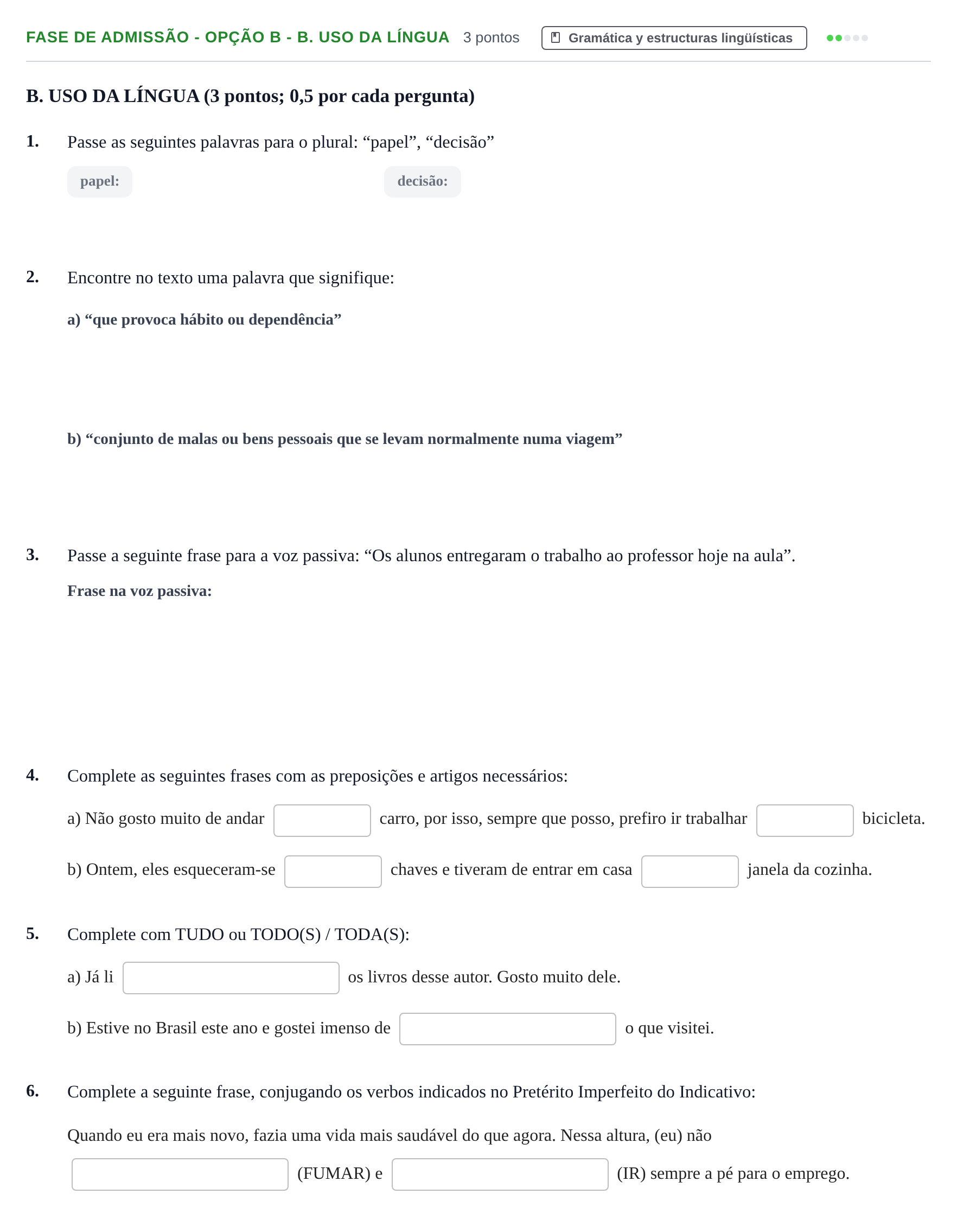 Enunciado: Ejercicio Fase de Admissão - Opção B - B. Uso da língua · Portugués PAU Andalucía Extraordinaria Titular (Admisión) 1 2019