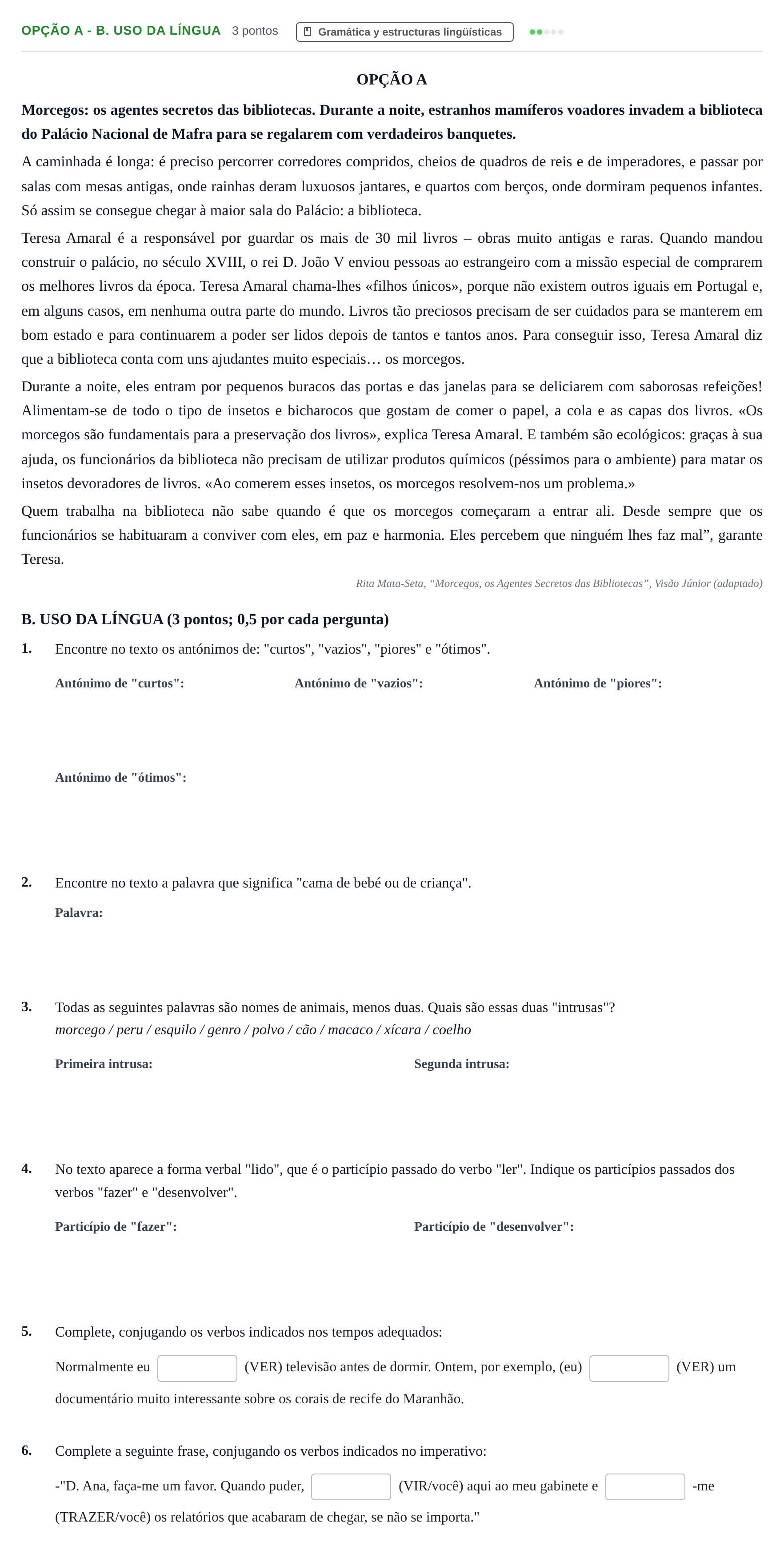 Enunciado: Ejercicio Opção A - B. Uso da língua · Portugués PAU Andalucía Ordinaria Titular (Admisión) 2 2019