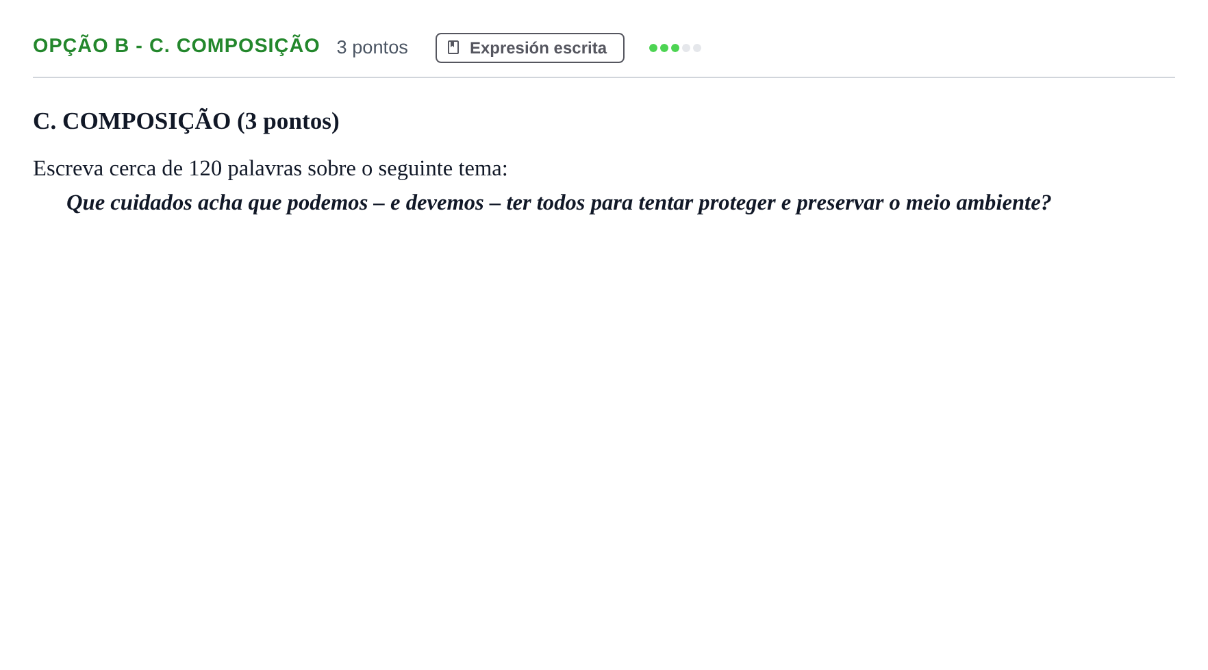 Enunciado: Ejercicio Opção B - C. Composição · Portugués PAU Andalucía Ordinaria Titular (Admisión) 2 2019
