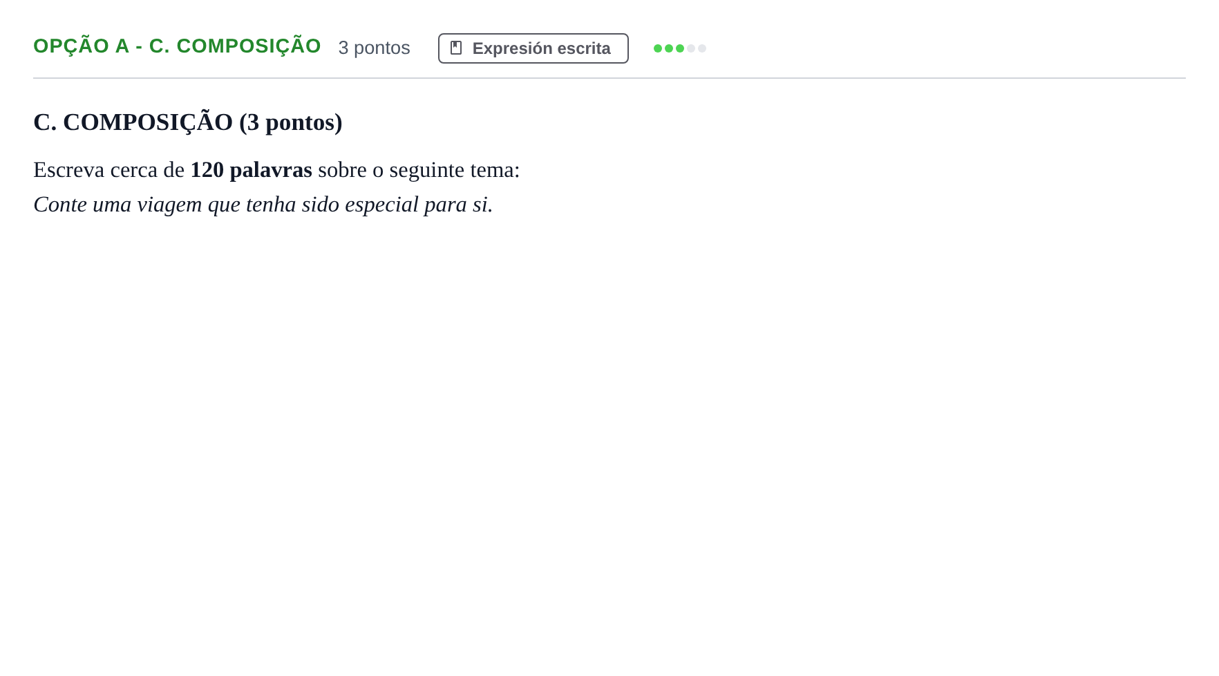 Enunciado: Ejercicio Opção A - C. Composição · Portugués PAU Andalucía Extraordinaria Titular (Admisión) 2 2019