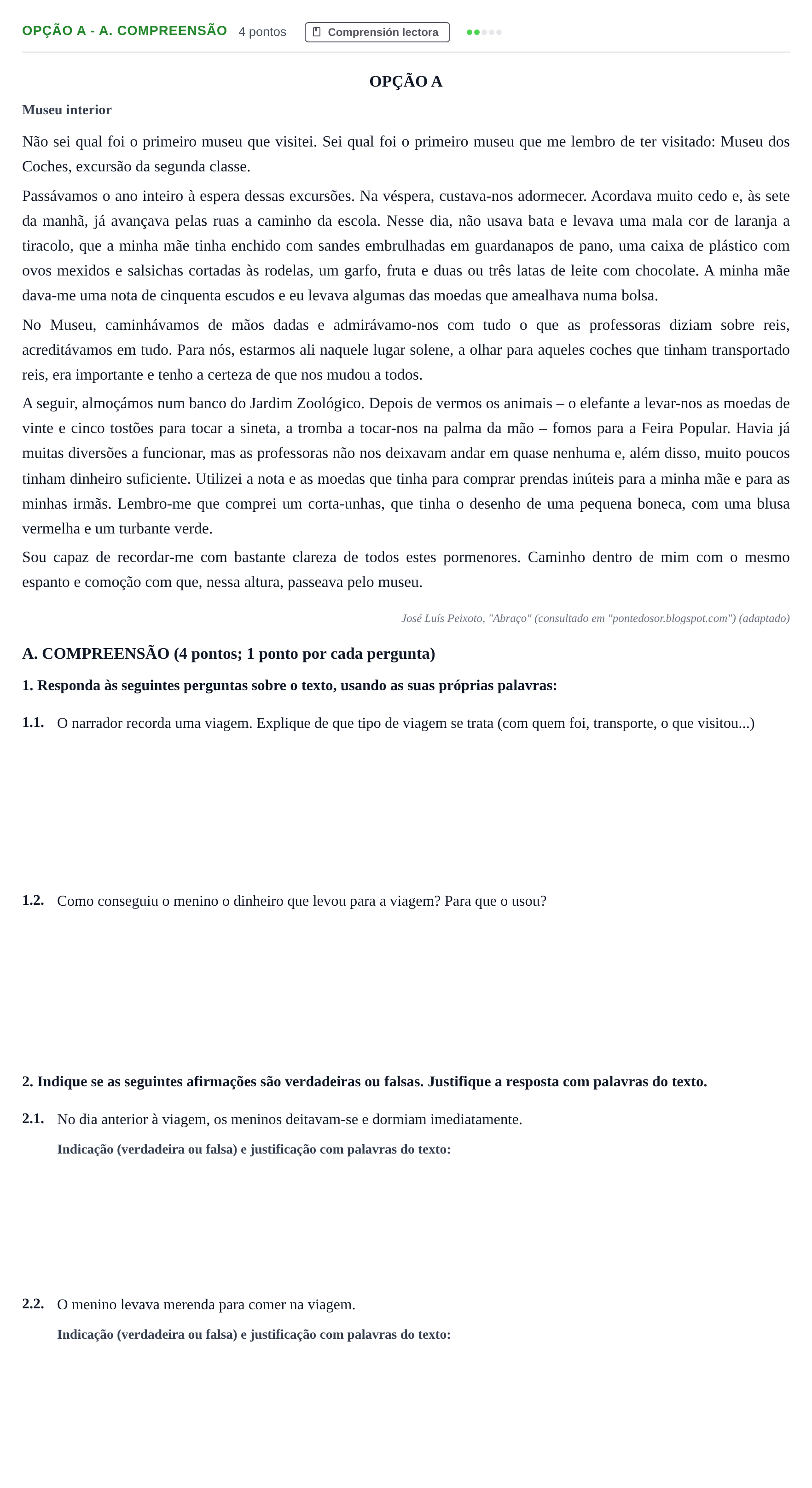 Enunciado: Ejercicio Opção A - A. Compreensão · Portugués PAU Andalucía Extraordinaria Titular (Admisión) 2 2019