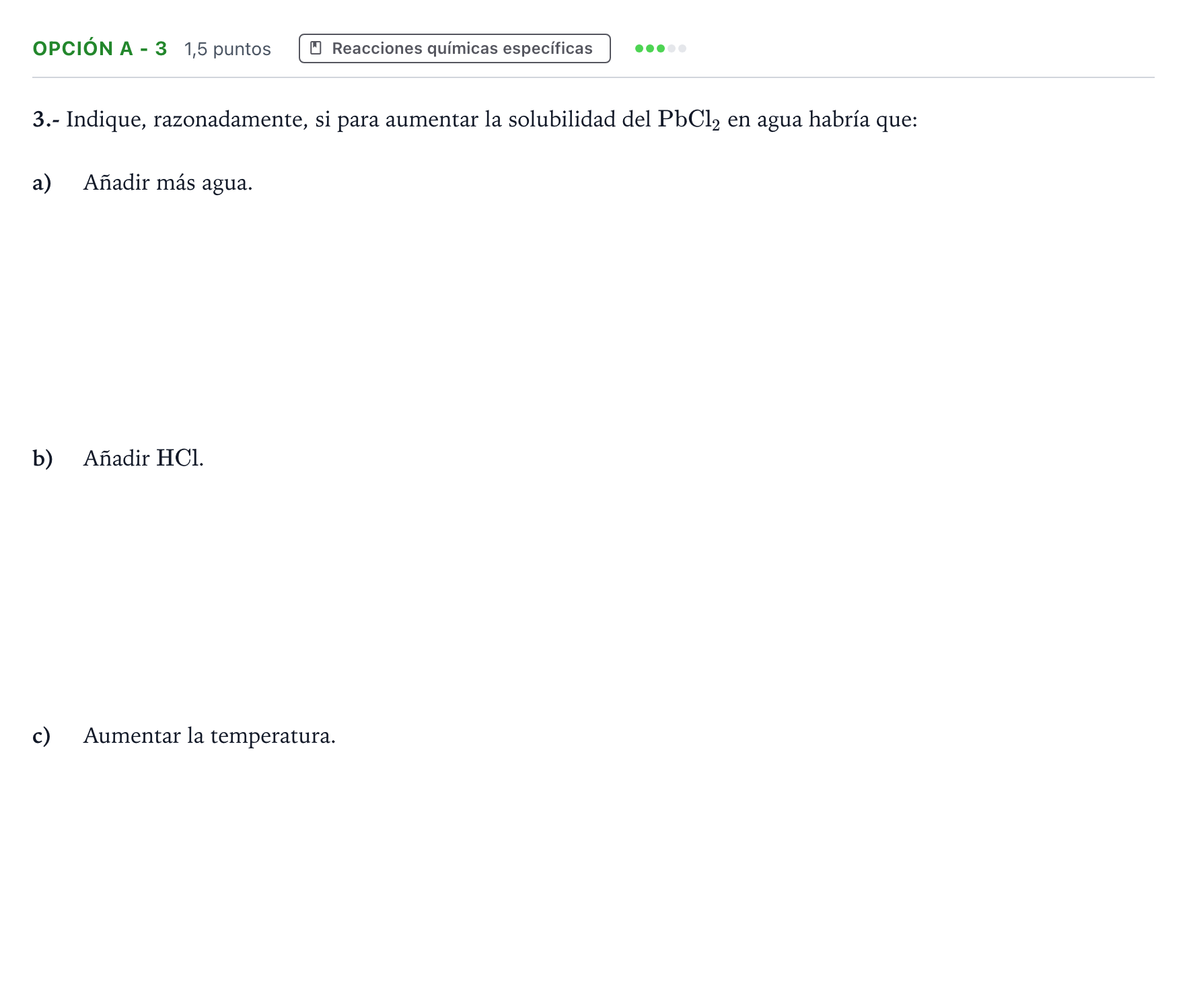 Enunciado: Opción A - 3 · Química PAU Andalucía Ordinaria Suplente 2019