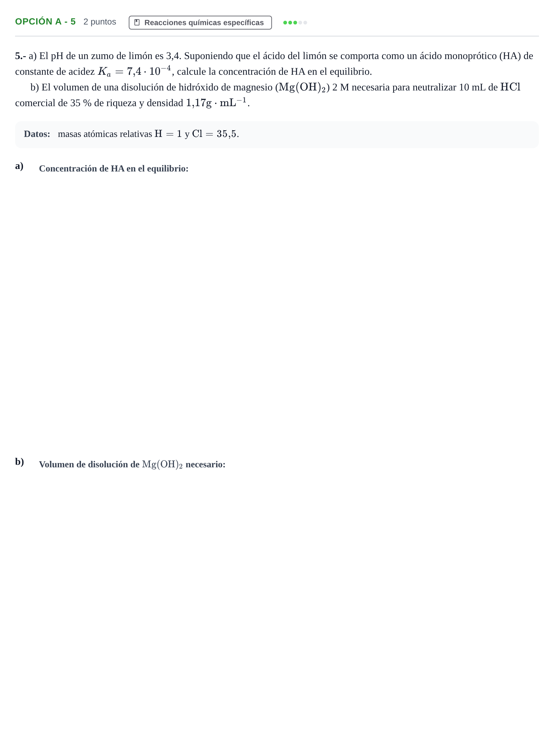 Enunciado: Opción A - 5 · Química PAU Andalucía Ordinaria Suplente 2019