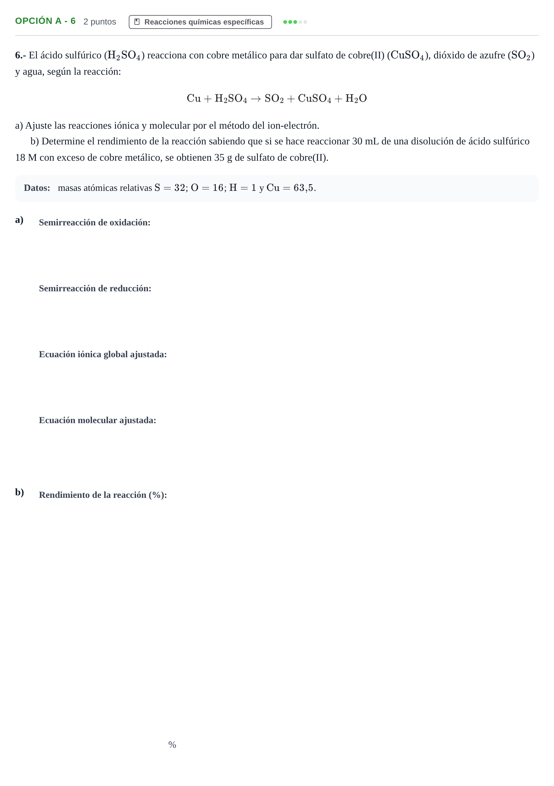 Enunciado: Opción A - 6 · Química PAU Andalucía Ordinaria Suplente 2019