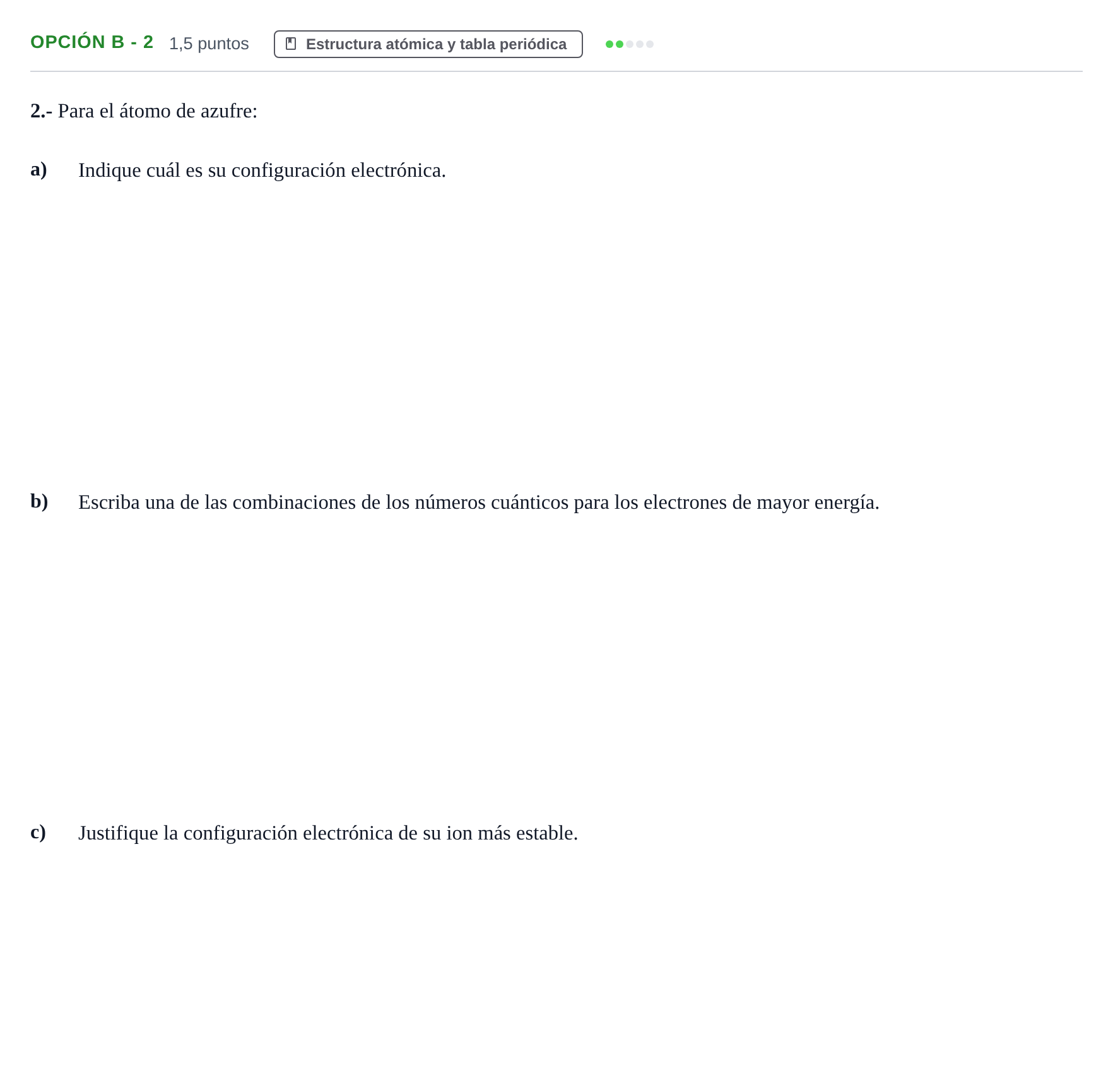 Enunciado: Opción B - 2 · Química PAU Andalucía Ordinaria Suplente 2019