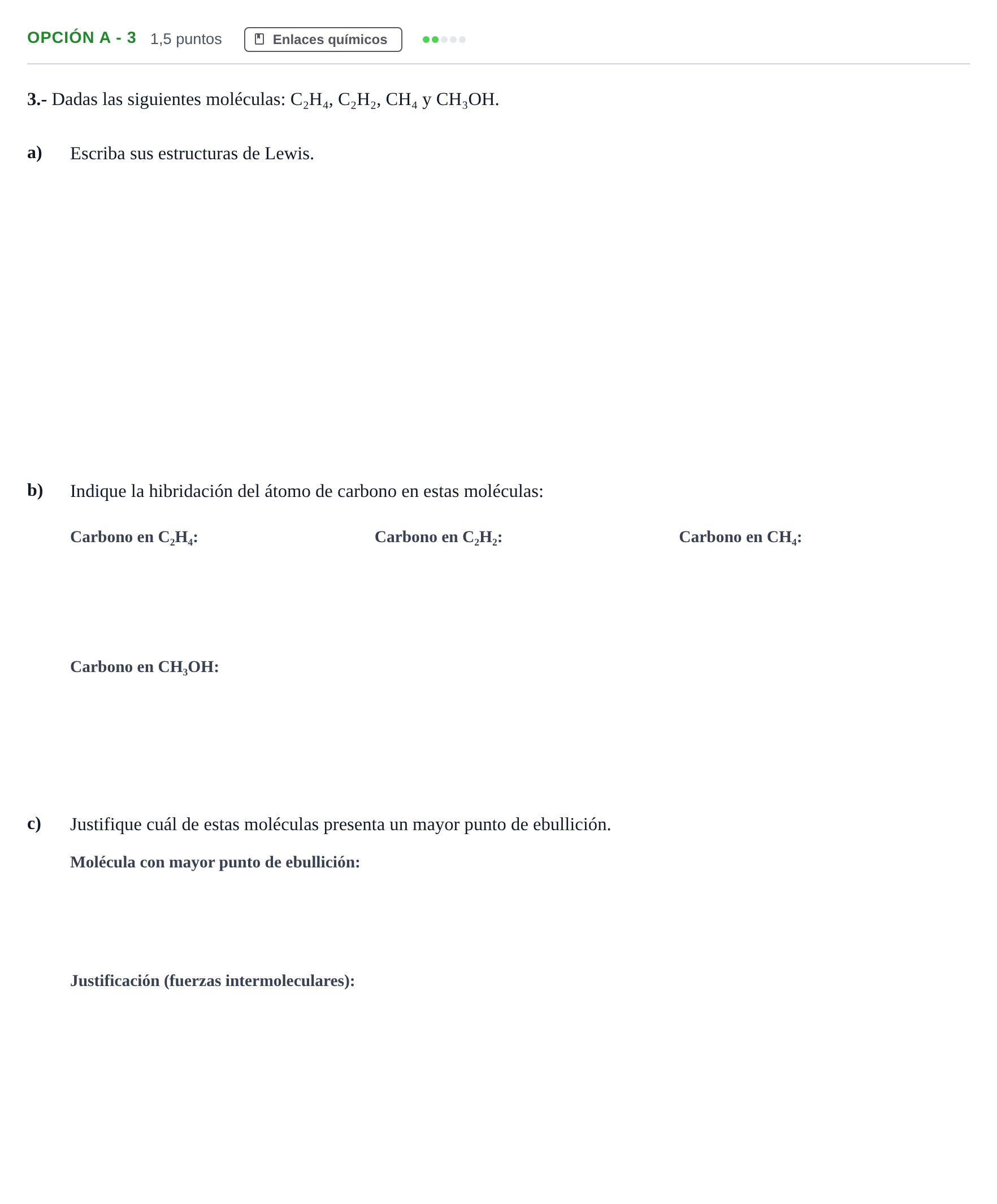 Enunciado: Opción A - 3 · Química PAU Andalucía Extraordinaria Suplente 2019