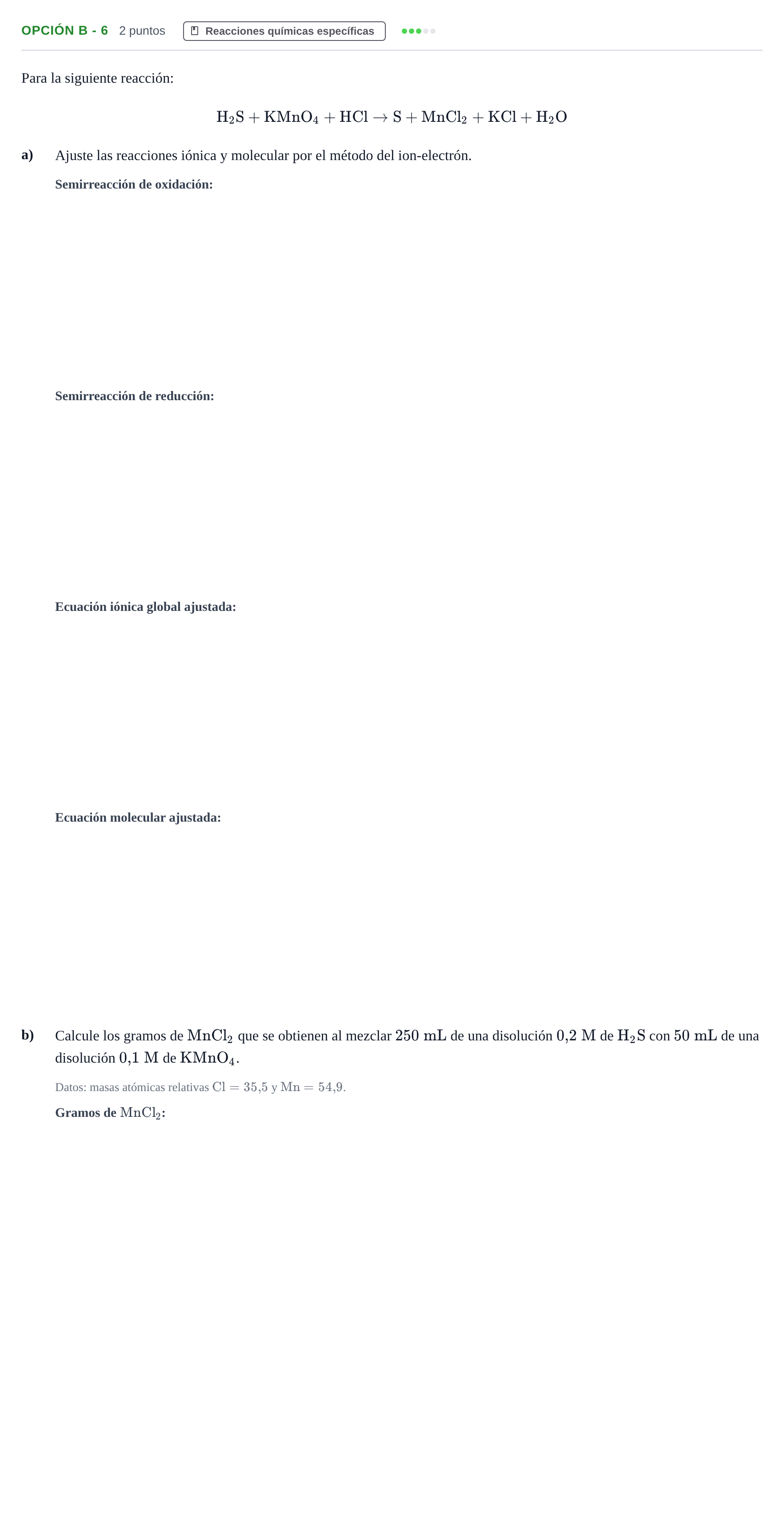 Enunciado: Opción B - 6 · Química PAU Andalucía Extraordinaria Suplente 2019