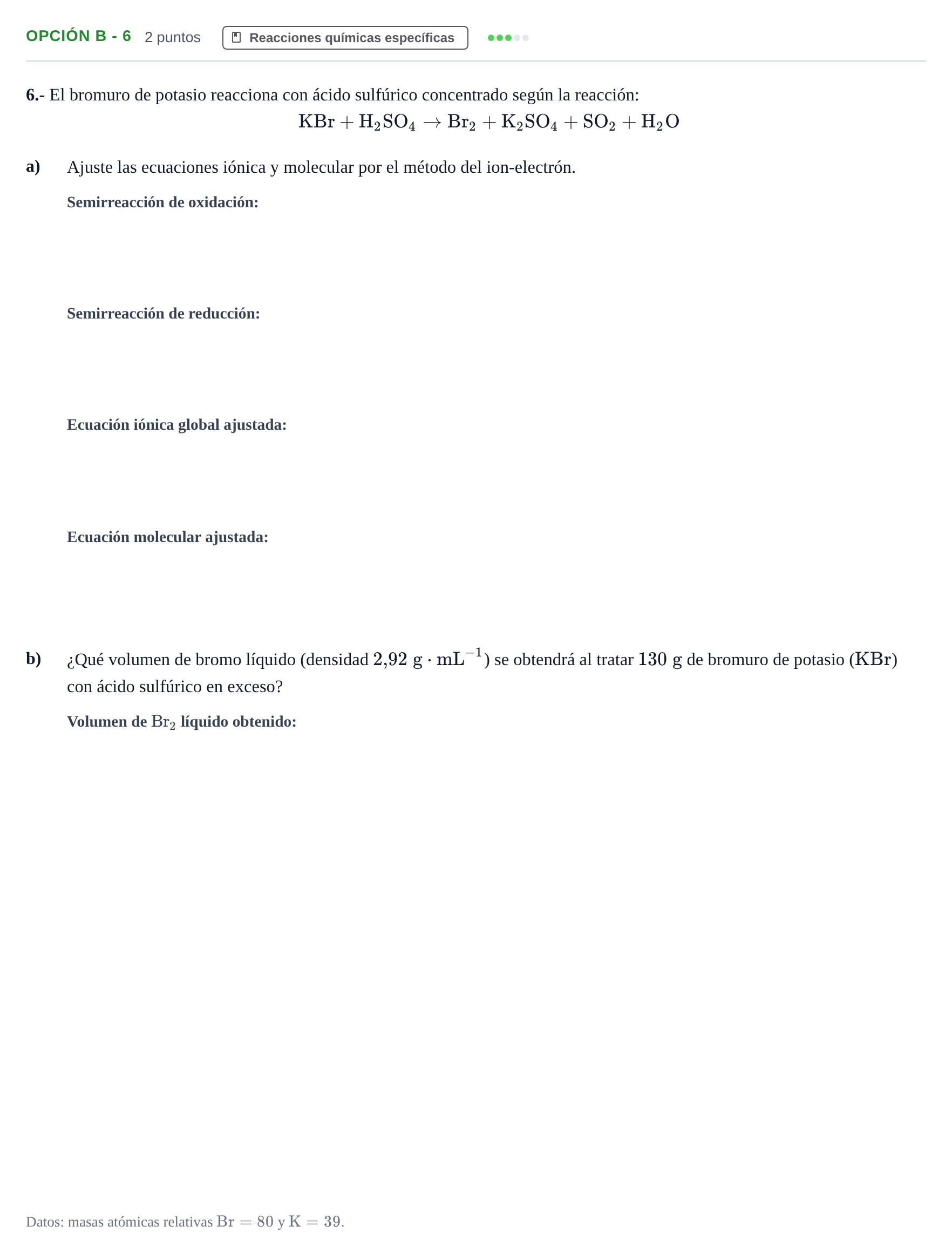 Enunciado: Opción B - 6 · Química PAU Andalucía Ordinaria Titular 2019