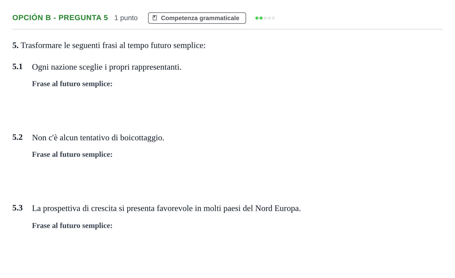 Enunciado: Opción B - Pregunta 5 · Italiano PAU Madrid Modelo 2019