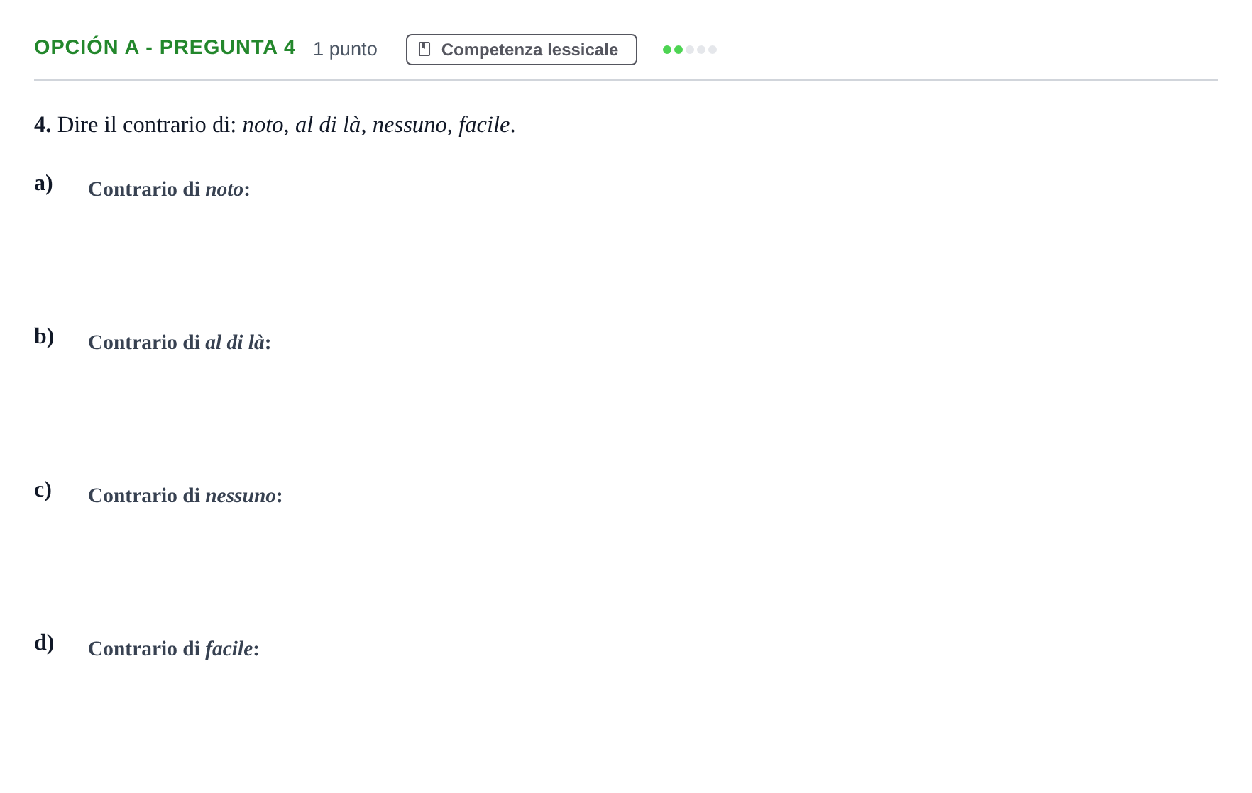 Enunciado: Opción A - Pregunta 4 · Italiano PAU Madrid Ordinaria (2ª lengua) 2019