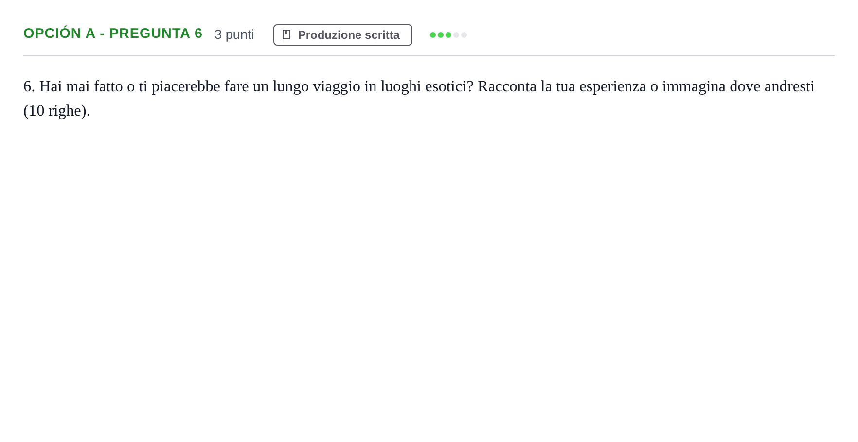 Enunciado: Opción A - Pregunta 6 · Italiano PAU Madrid Ordinaria (2ª lengua) 2019