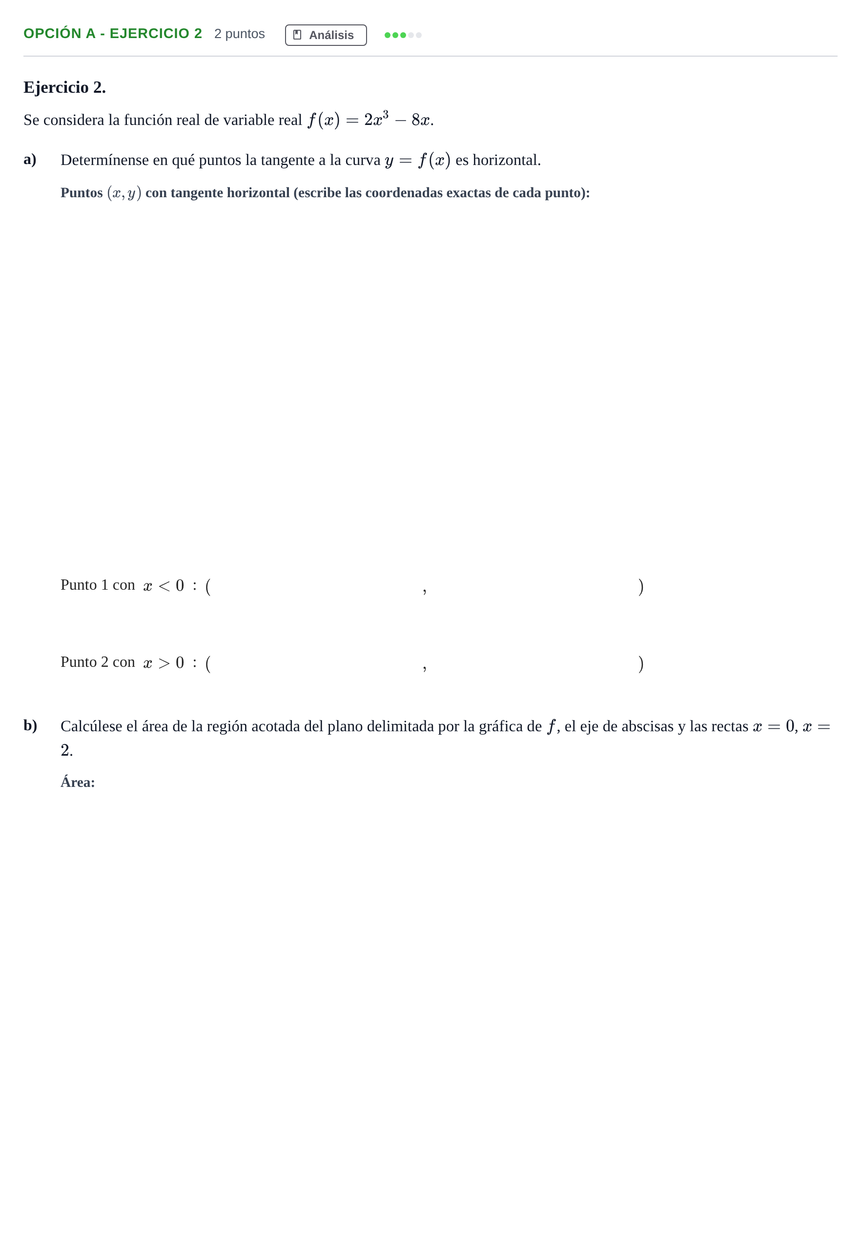 Enunciado: Opción A - Ejercicio 2 · Matemáticas aplicadas a las Ciencias Sociales II PAU Madrid Extraordinaria 2019