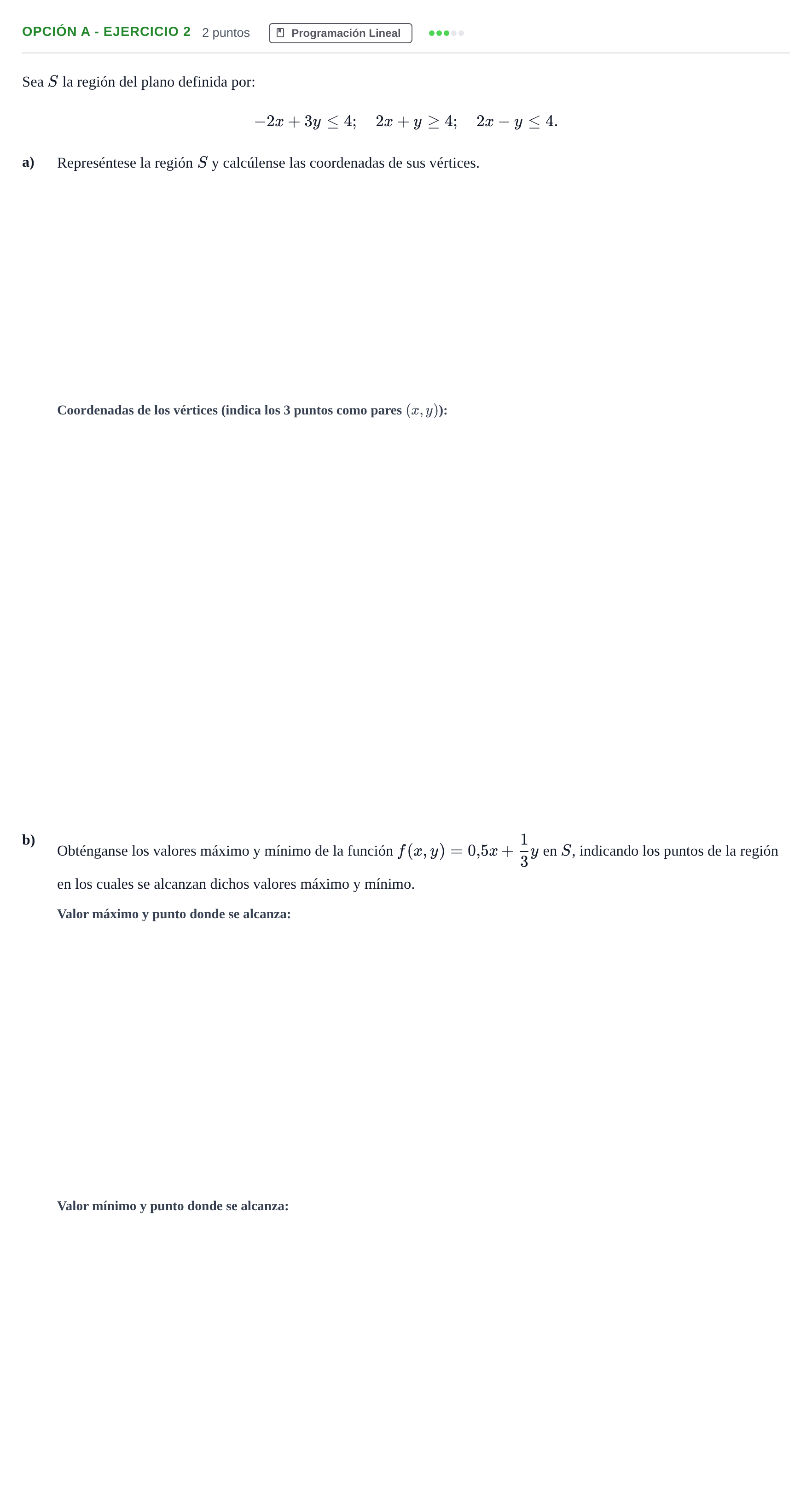 Enunciado: Opción A - Ejercicio 2 · Matemáticas aplicadas a las Ciencias Sociales II PAU Madrid Modelo 2019