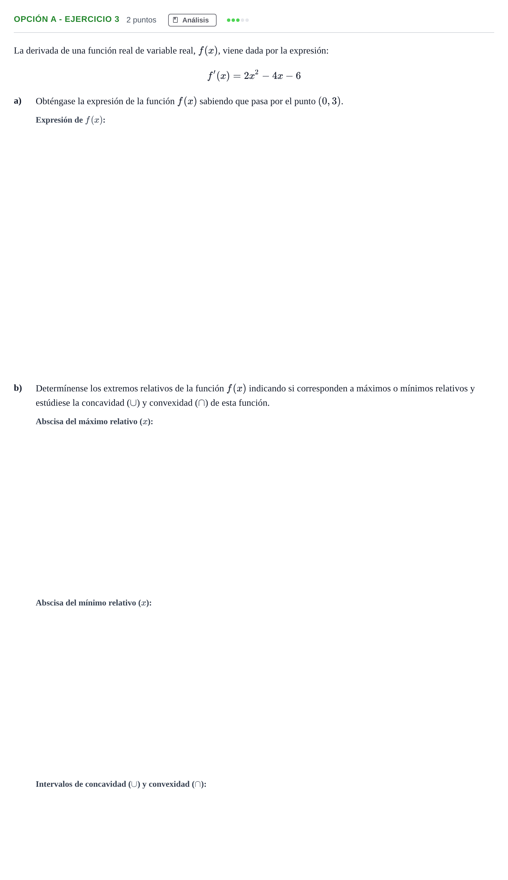 Enunciado: Opción A - Ejercicio 3 · Matemáticas aplicadas a las Ciencias Sociales II PAU Madrid Ordinaria 2019
