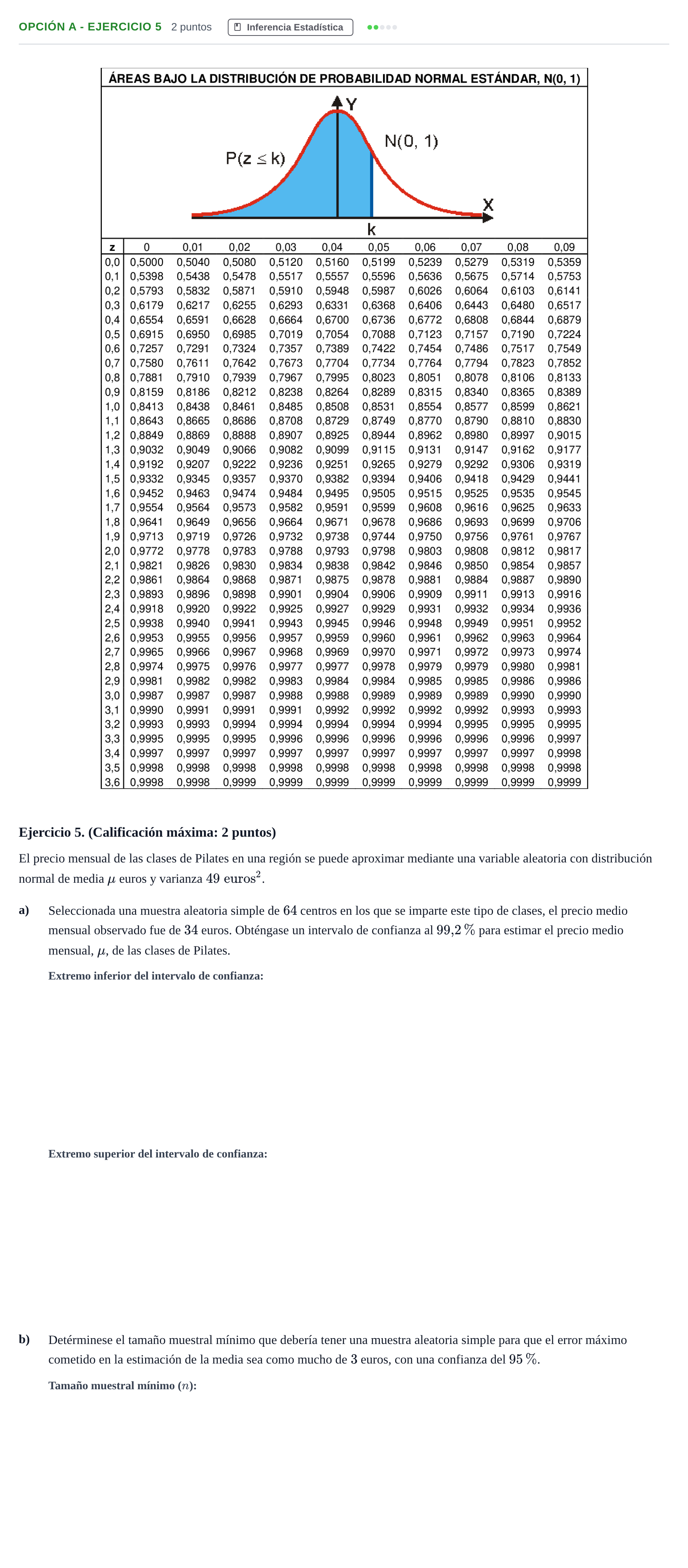 Enunciado: Opción A - Ejercicio 5 · Matemáticas aplicadas a las Ciencias Sociales II PAU Madrid Ordinaria 2019